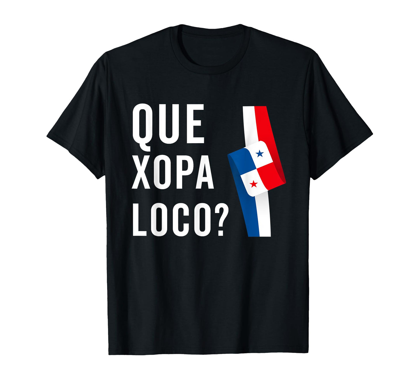 Camiseta Panama Panamanian Flag DNA Panameño Que Xopa? T-Shirt