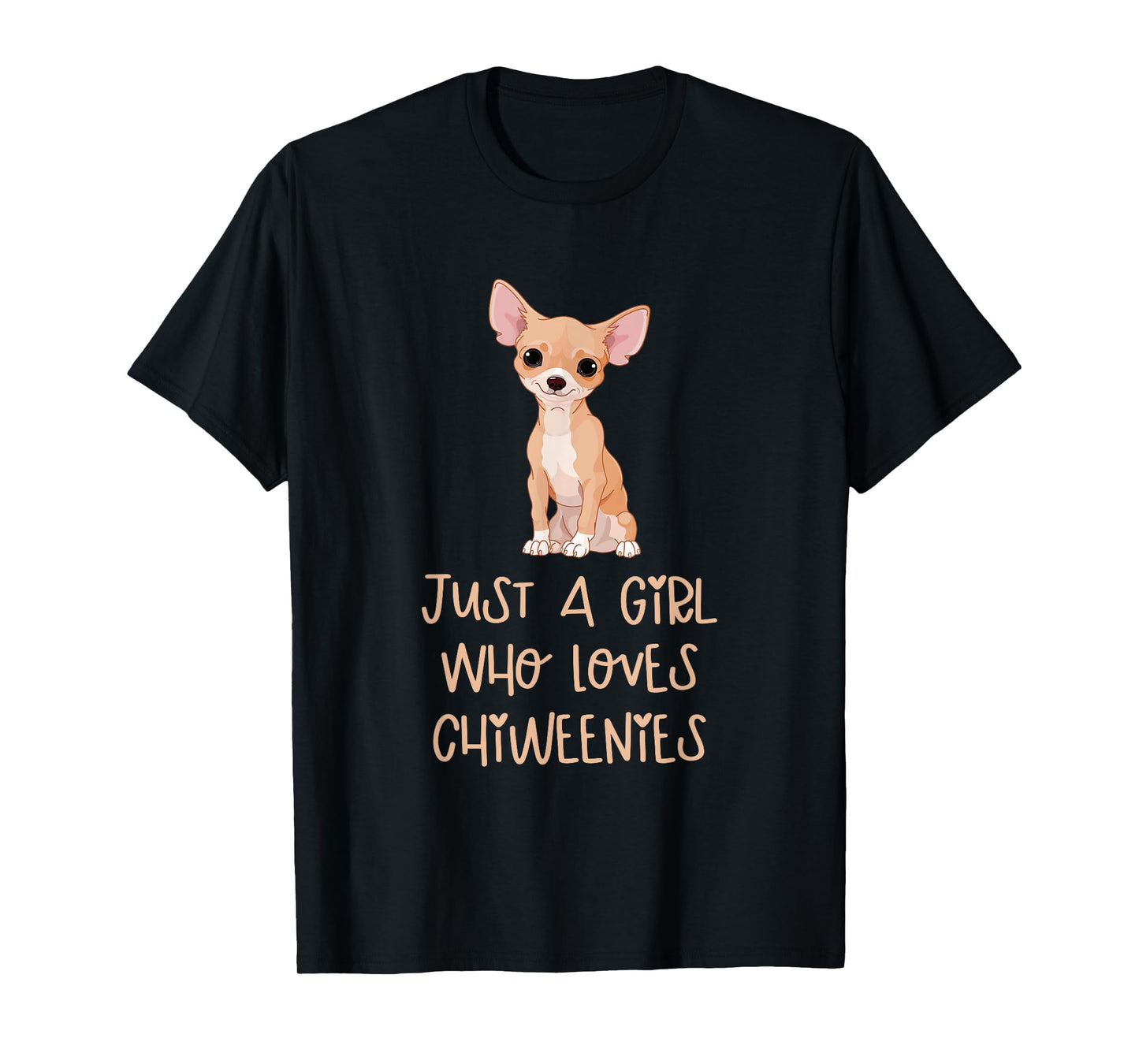 Just a Girl Who Loves Chiweenies Funny Animals Dogs Lover T-Shirt