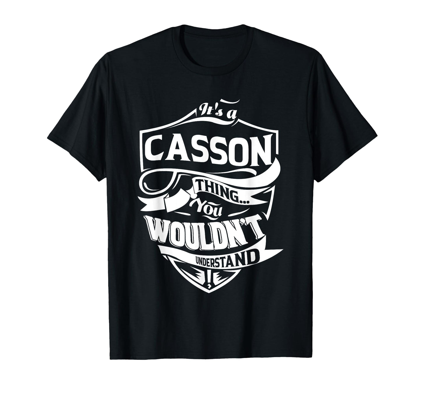 It's a CASSON Thing You Wouldn't Understand Gifts T-Shirt