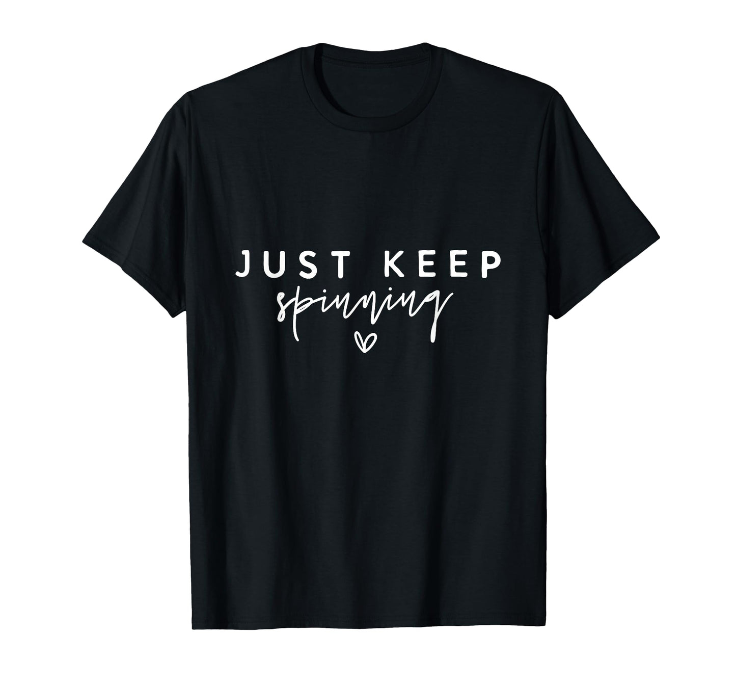 Just Keep Spinning Funny Spin Class Cycling T-Shirt