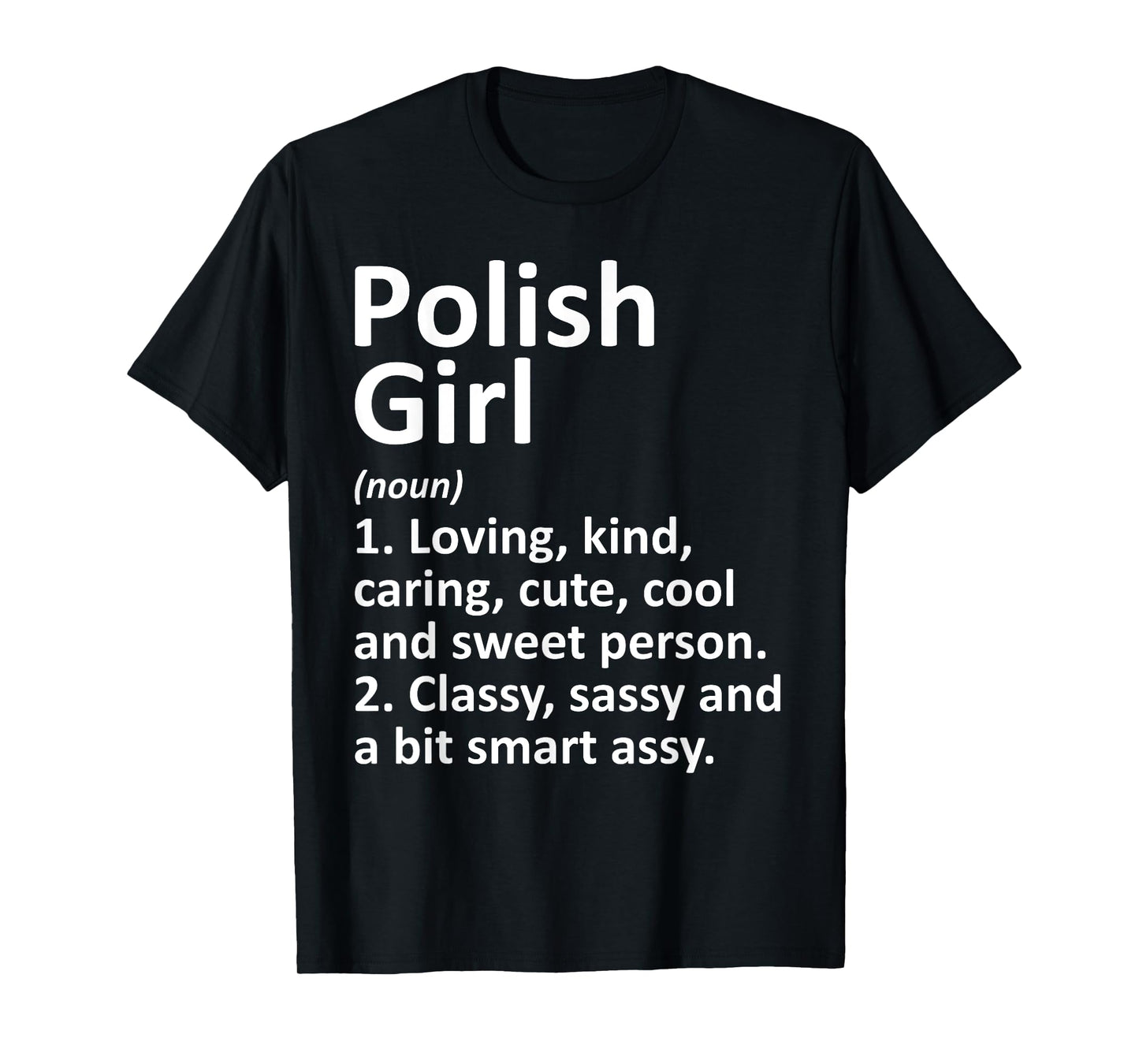 POLISH GIRL POLAND Gift Funny Country Home Roots Descent T-Shirt