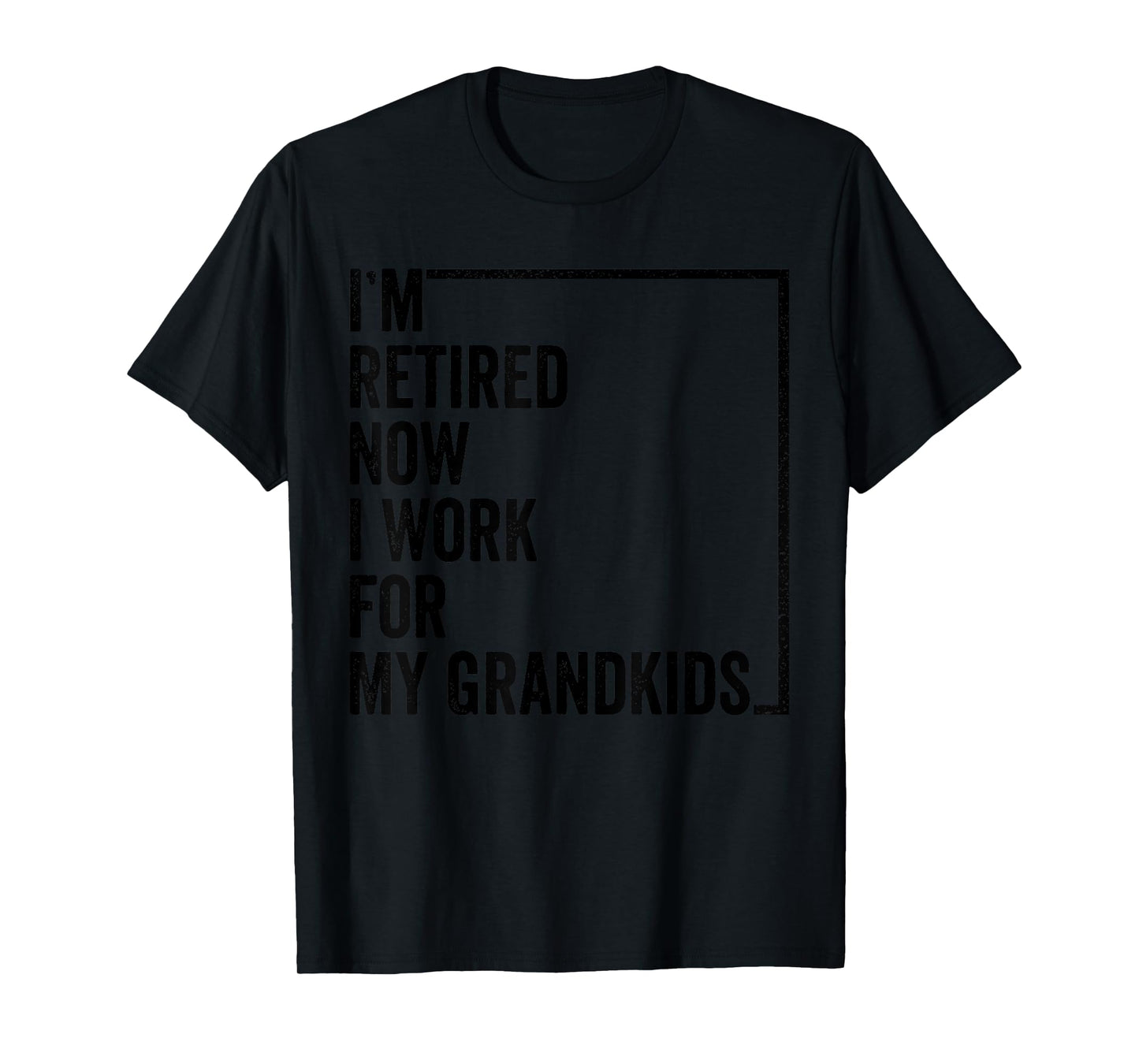 I’m Retired Now I Work For My Grandkids Retro Vintage T-Shirt