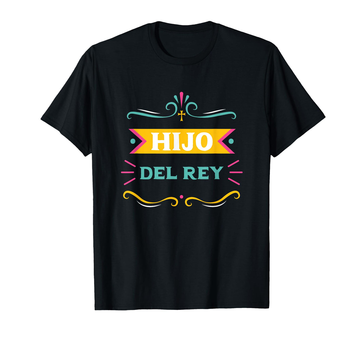 Hijo Del Rey Spanish Christian Español Son Of The King Jesus T-Shirt
