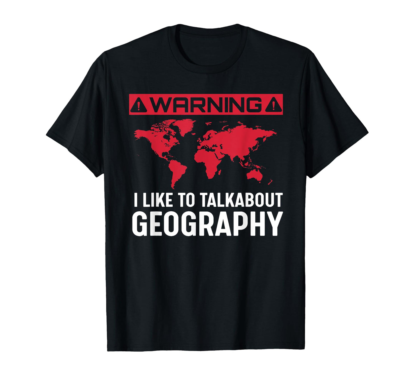 Geography Gift - I Love Geography T-Shirt