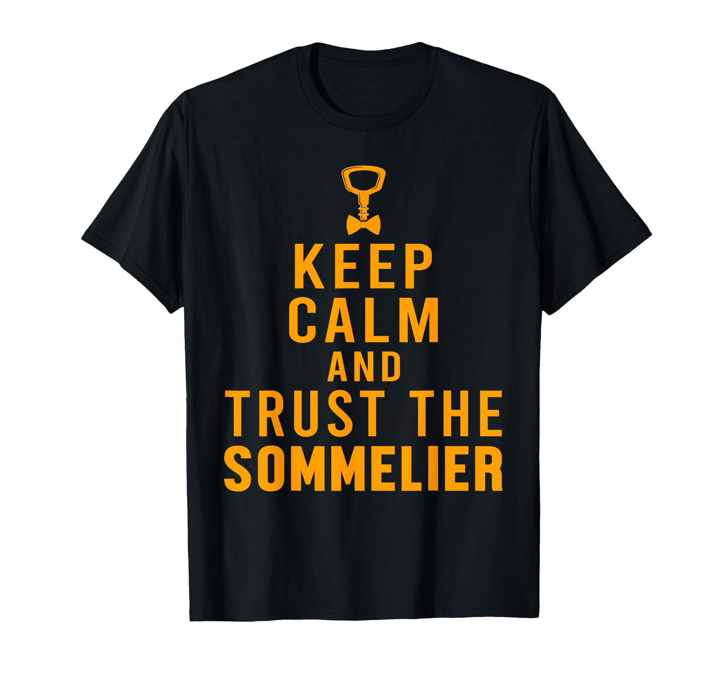 Keep Calm Sommelier Wine Waiter Restaurant Winemaker T-Shirt
