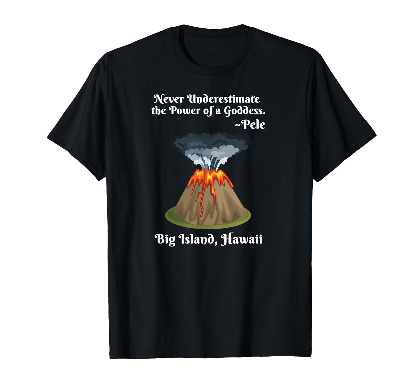 Big Island Hawaii Volcano Pele Goddess Hawaiian Shirt T-Shirt