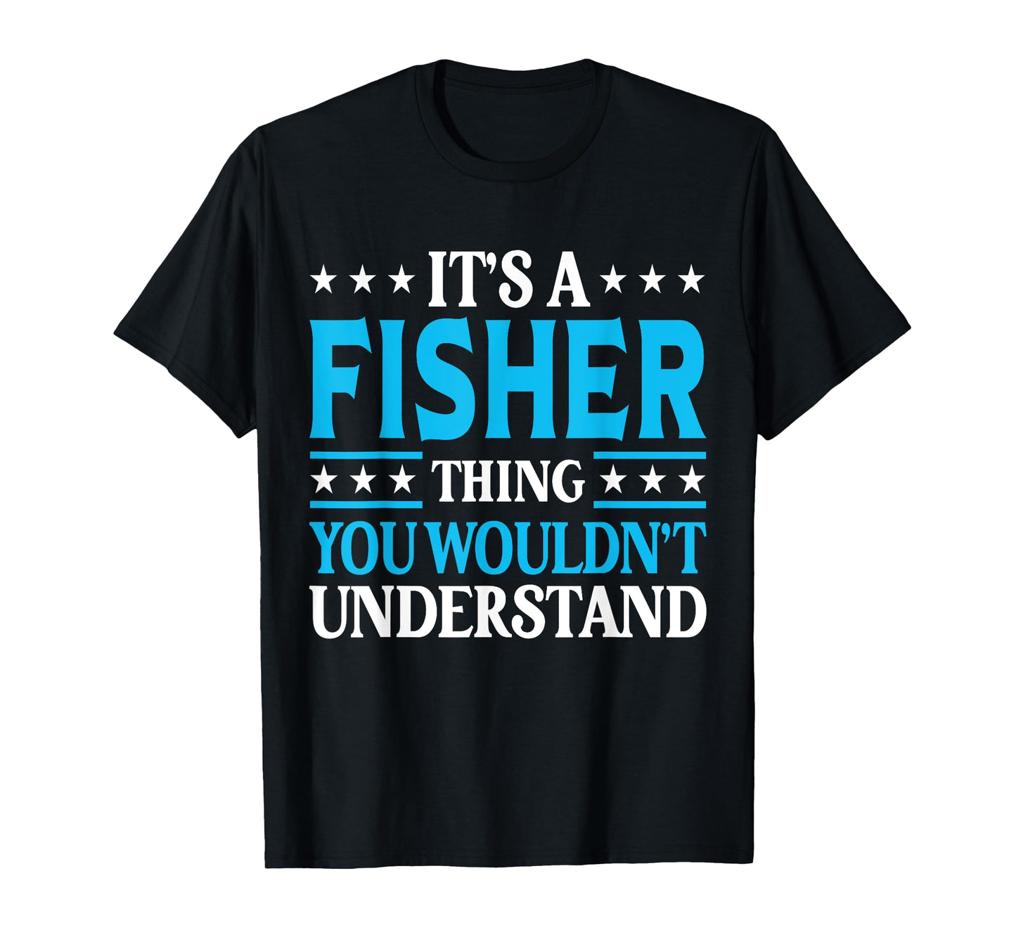 It's A Fisher Thing Personal Name Funny Fisher T-Shirt