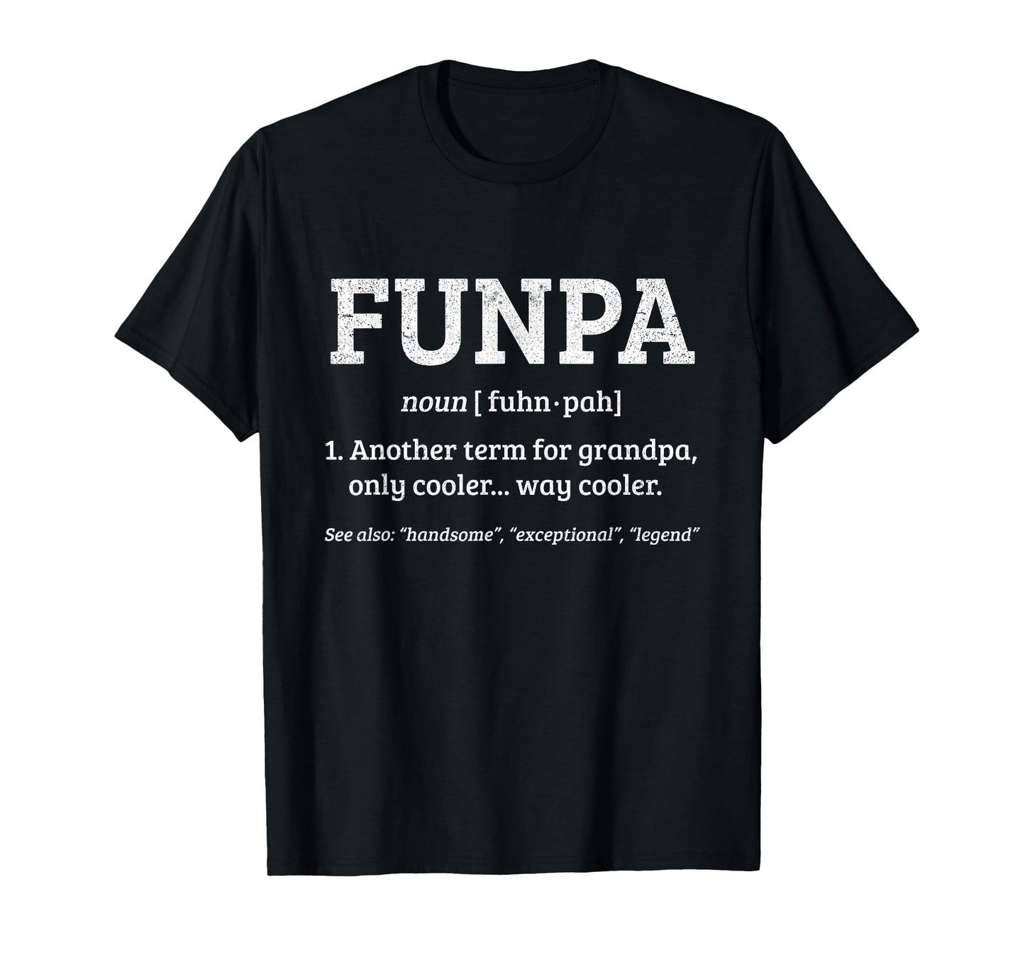 Funpa Definition Grandpa Birthday Fathers Day Grandfather T-Shirt