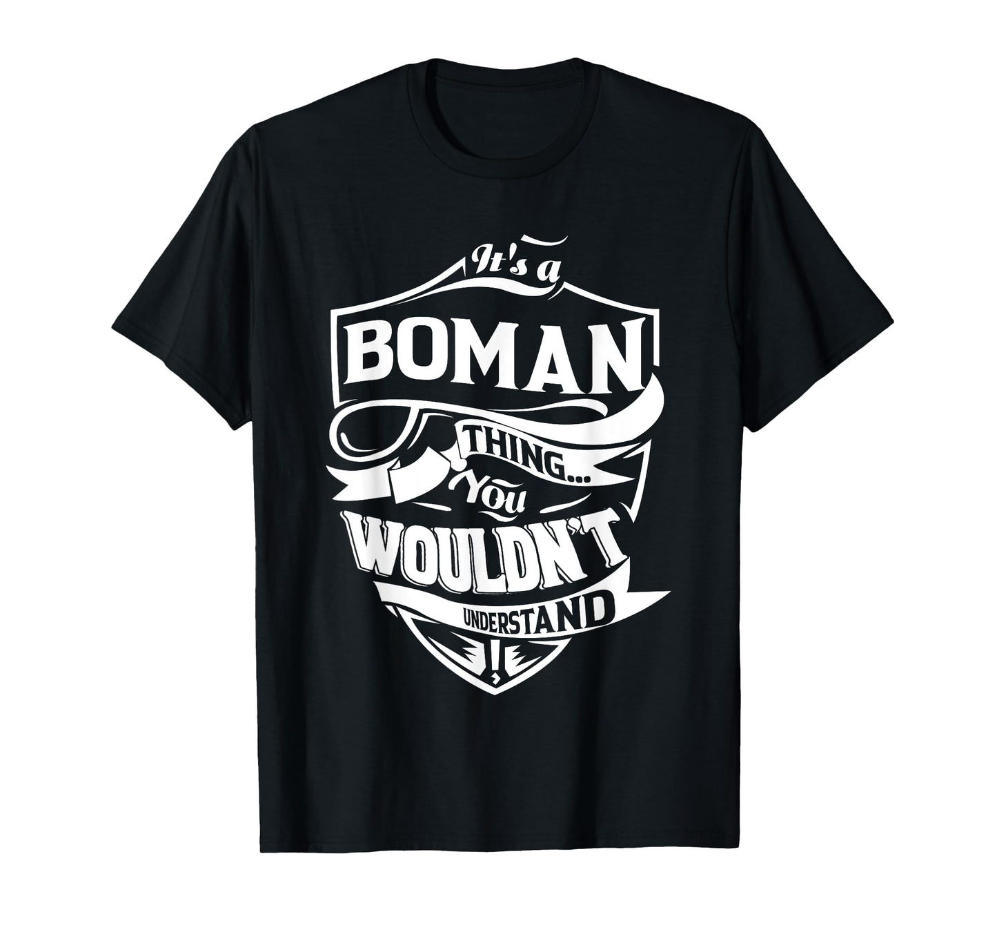 It's a BOMAN Thing Gifts T-Shirt