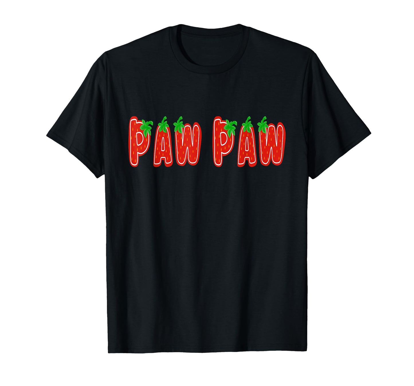 Strawberry Paw Paw Fruit Funny 1St Birthday Family Matching T-Shirt