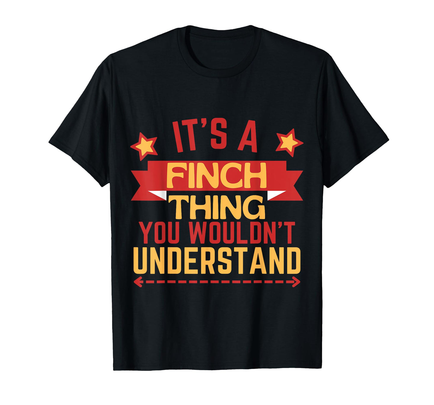Finch Name Funny Gift For Finch T-Shirt