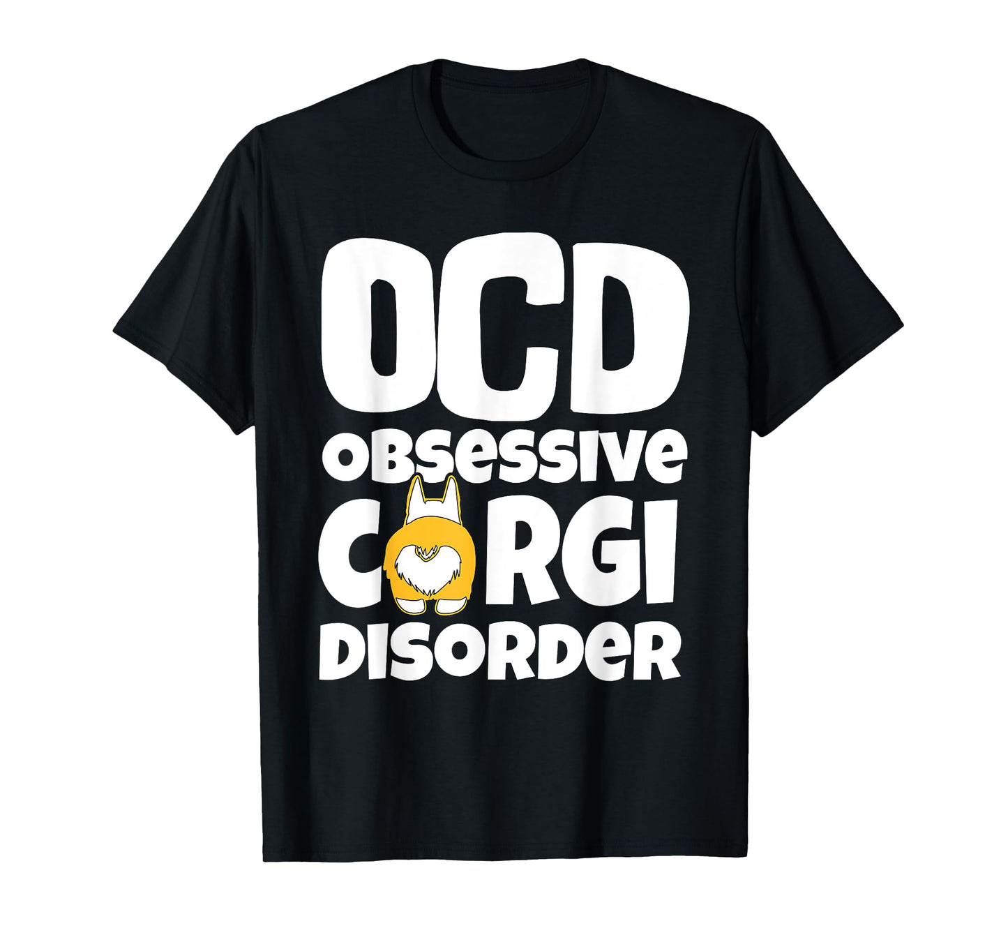 Corgi Shirt , Dog Lovers Shirt, OCD Obsessive Corgi Disorder T-Shirt for Men Women Kids