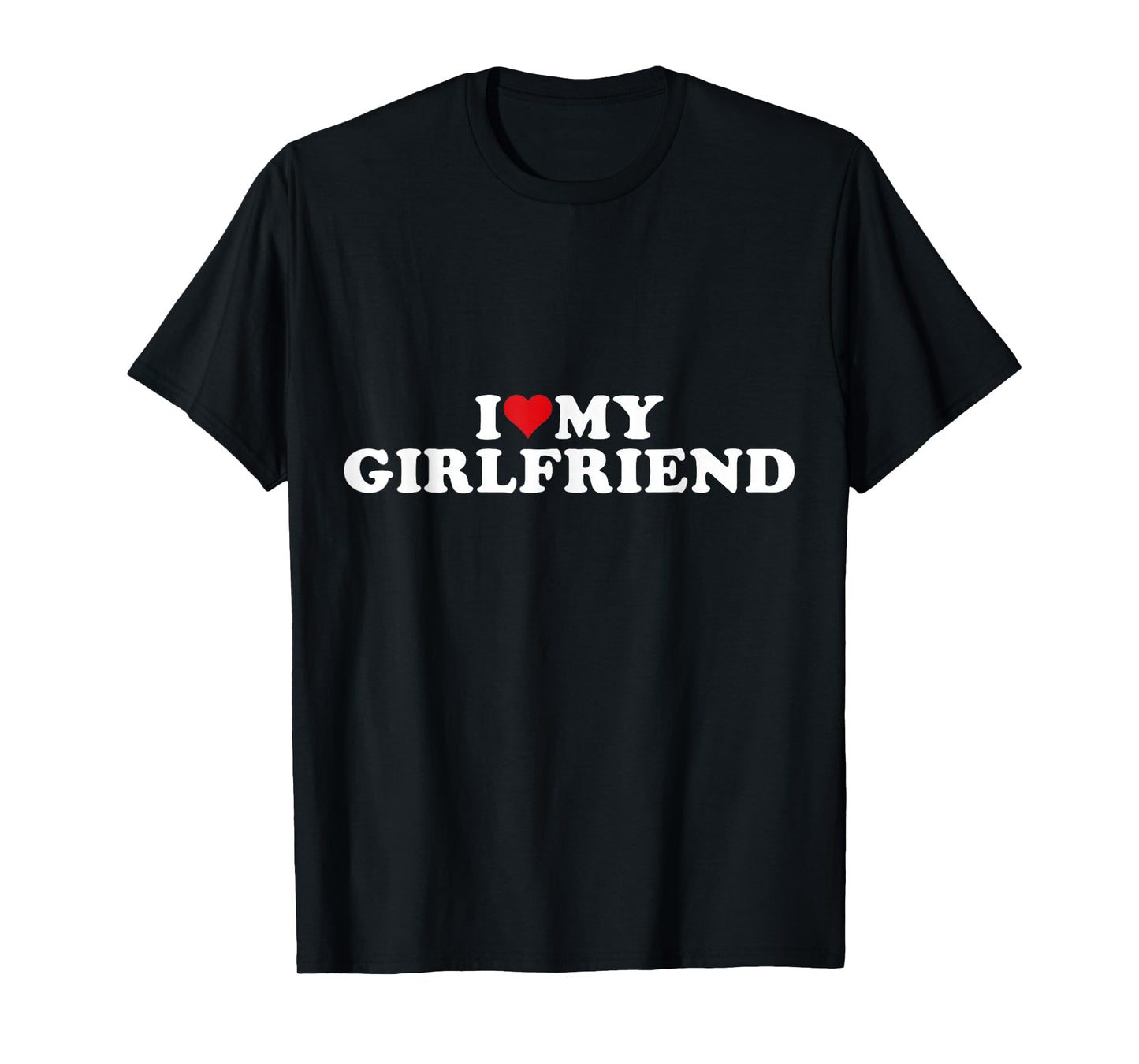 I Love My Beautiful Girlfriend I Heart My Beautiful Gf T-Shirt