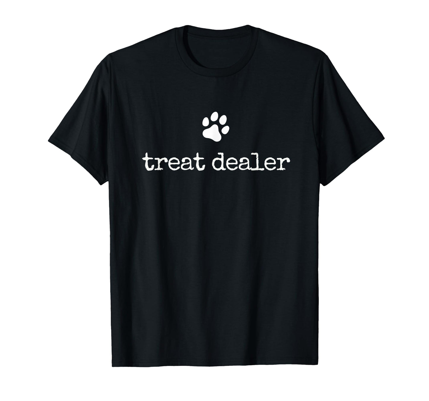 Dog Treat Dealer Funny Humor Dog Owner Dog Treats Dog Lover T-Shirt