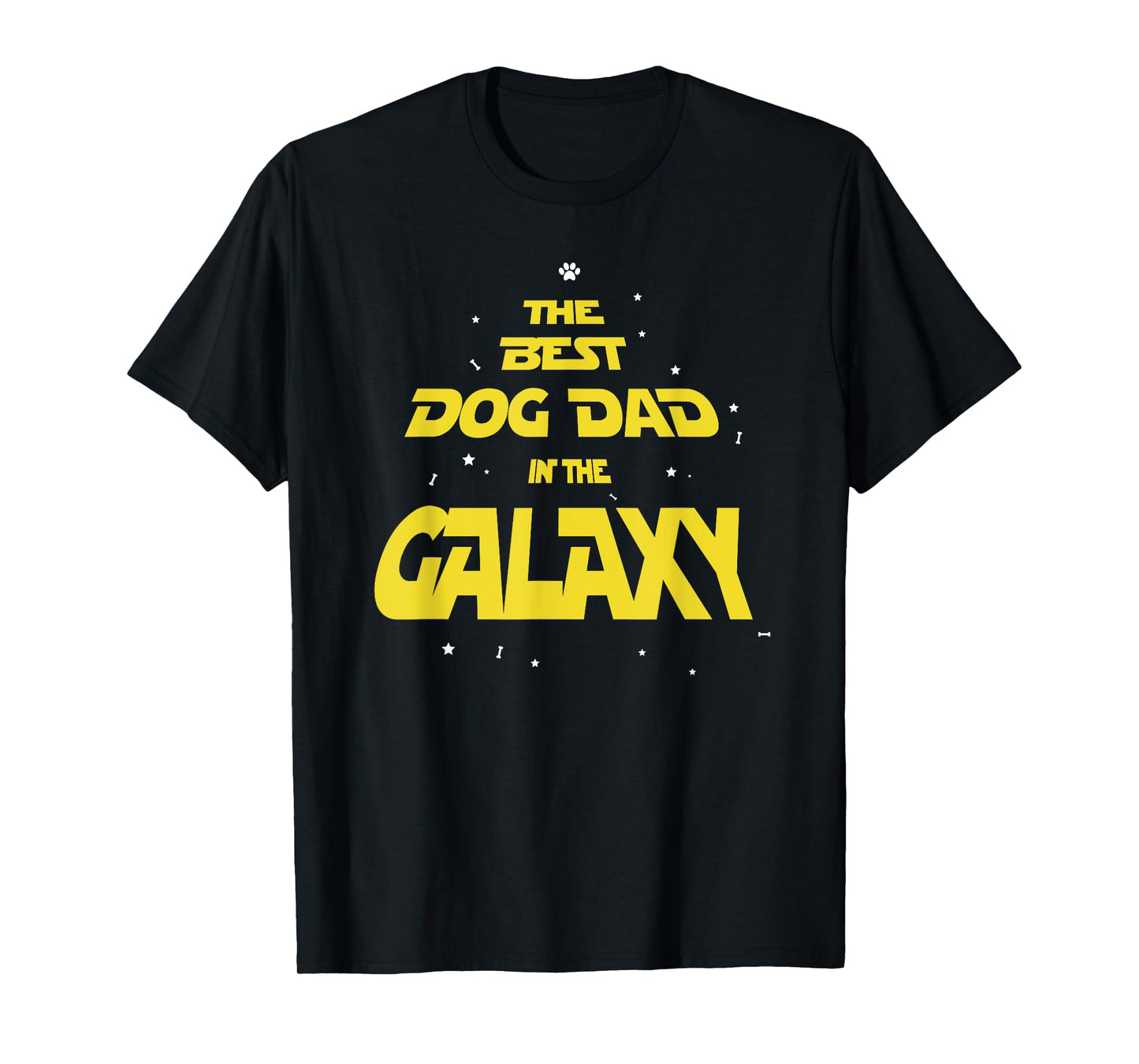Funny Dog Dad Best Dog Dad in the Galaxy Men Women Girls Kids T-Shirt