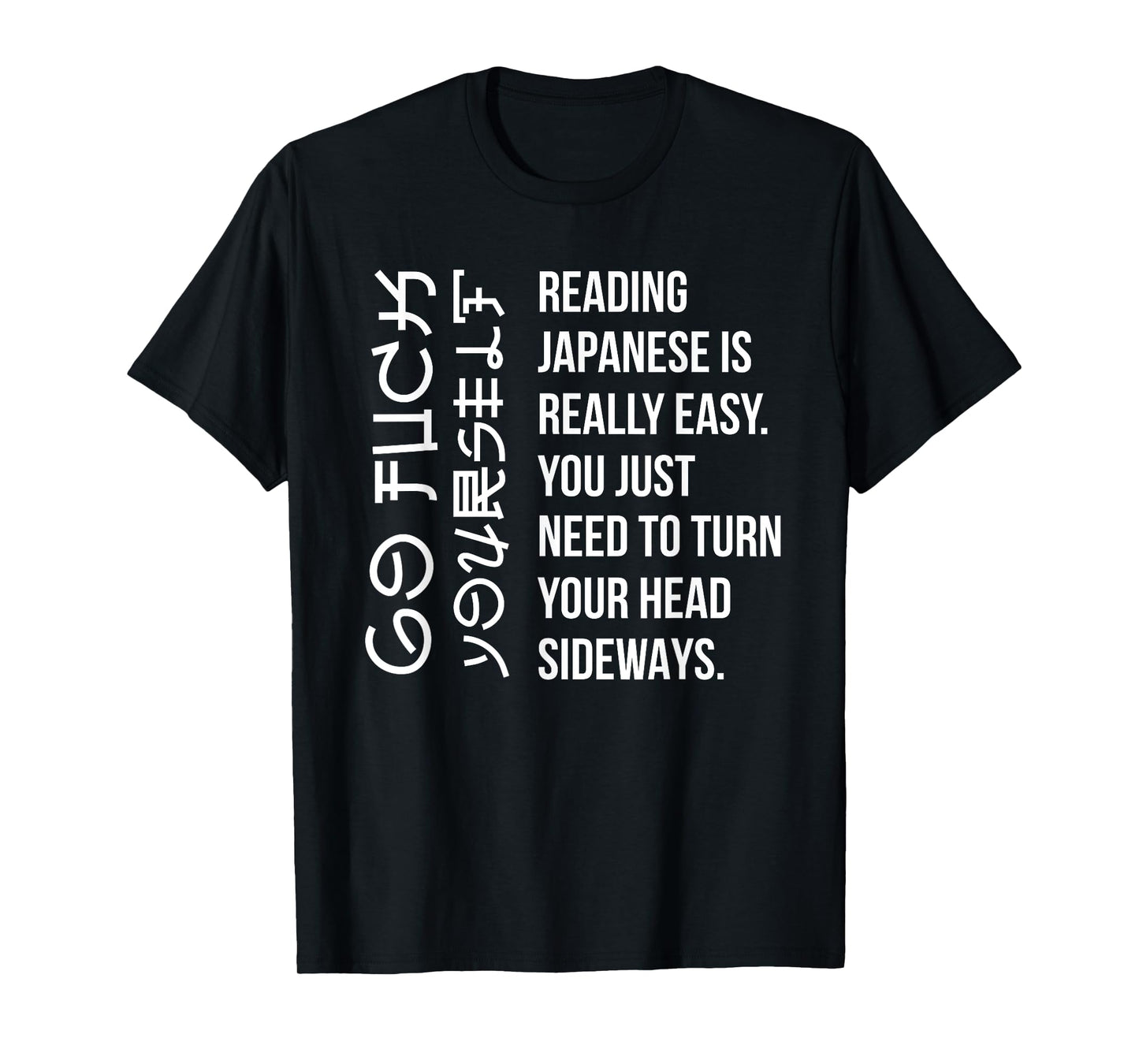 Reading Japanese Is Really Easy Student Quotes Funny Gifts T-Shirt