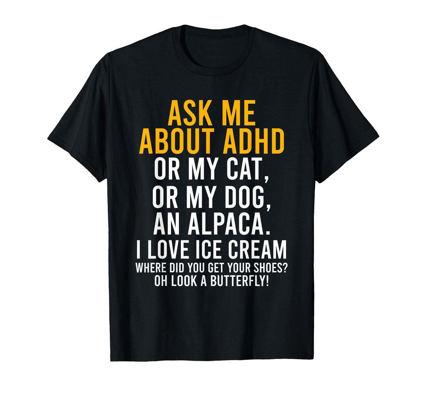 Funny Ask Me About ADHD Autism Mental Health Awareness Gift T-Shirt