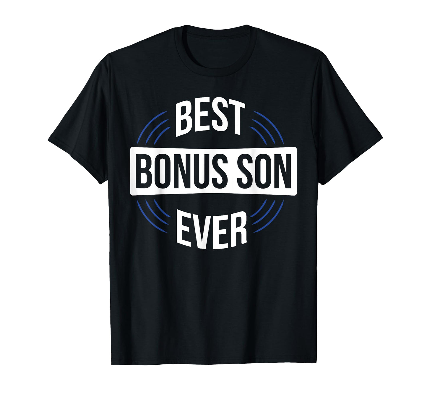 Best Bonus Son Ever T-Shirt
