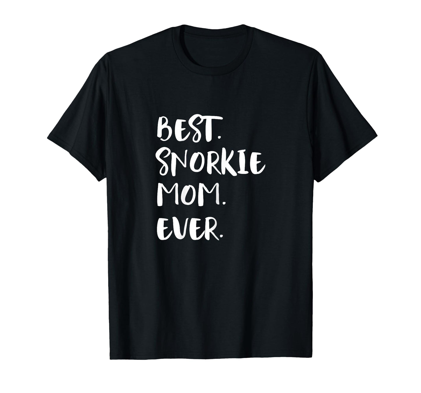 Snorkies Best Snorkie Mom Ever T-Shirt