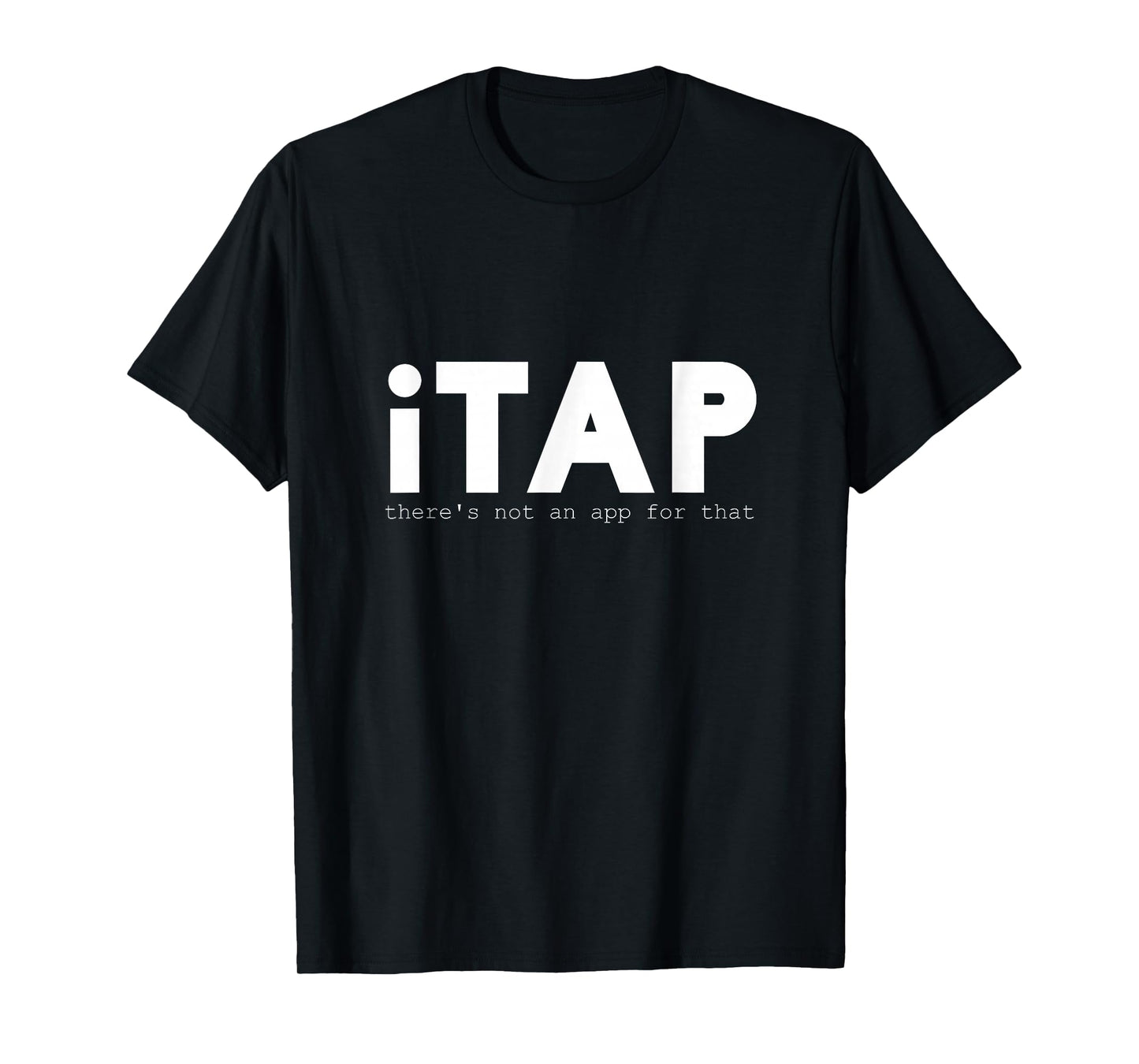 iTap Typography Funny Tap Dancing Hobby Dance Lover Gift T-Shirt