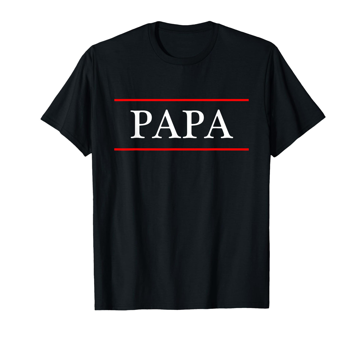 T-Shirt that Says the word - PAPA - on it | Gift T-Shirt