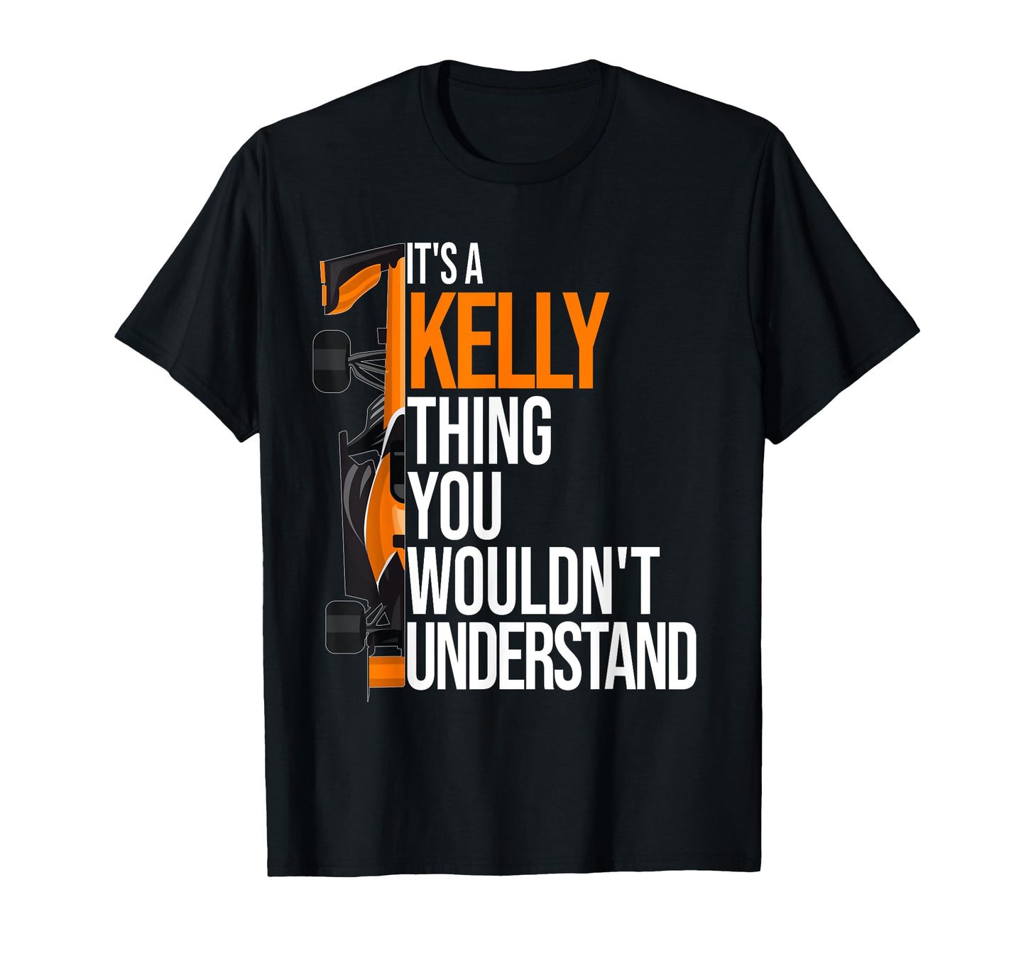 It's a Kelly Thing you wouldn't Understand - Fun Kelly T-Shirt
