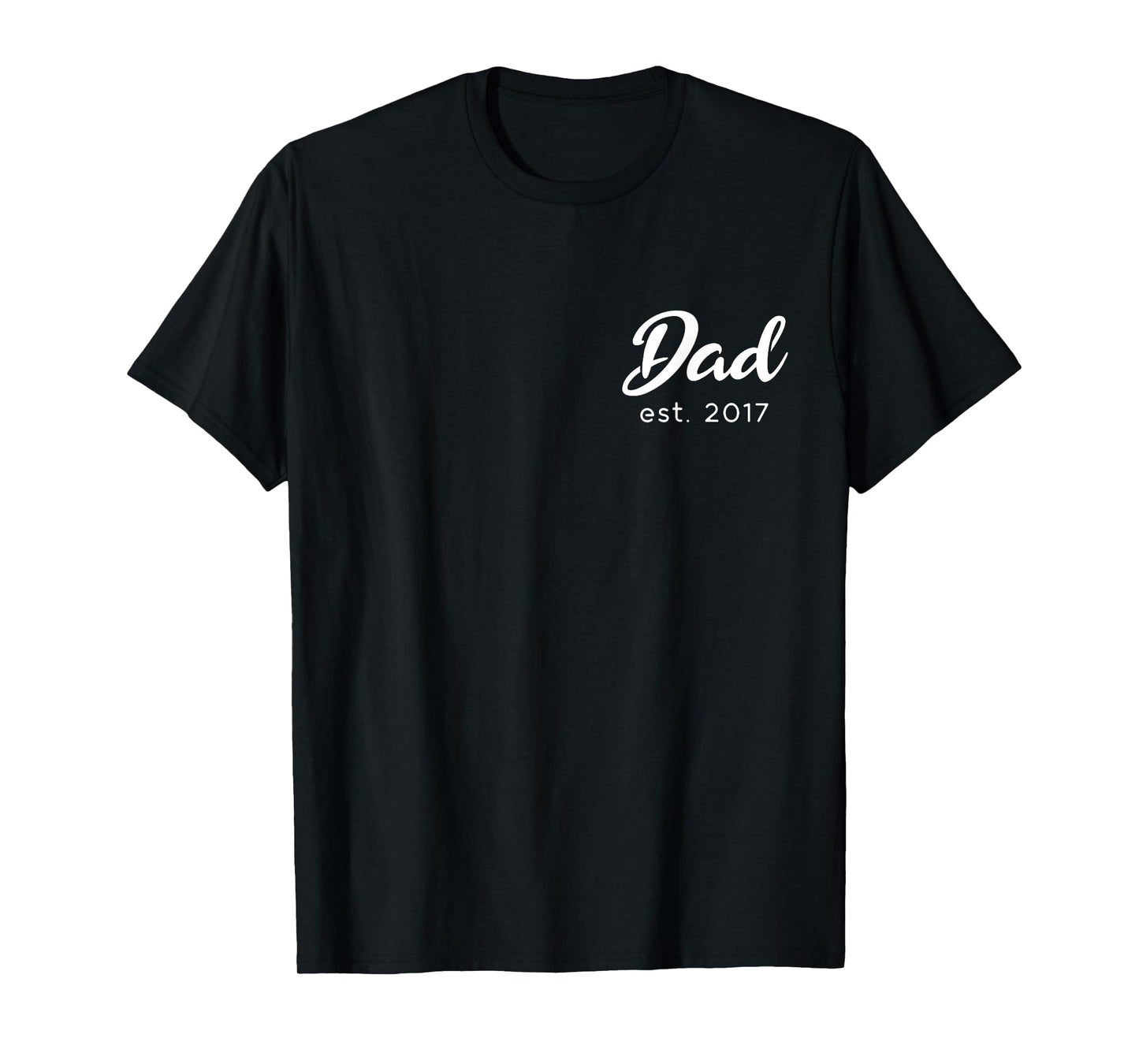 Happy Father’s Day | New Dad est. 2017 | Simple Husband T-Shirt
