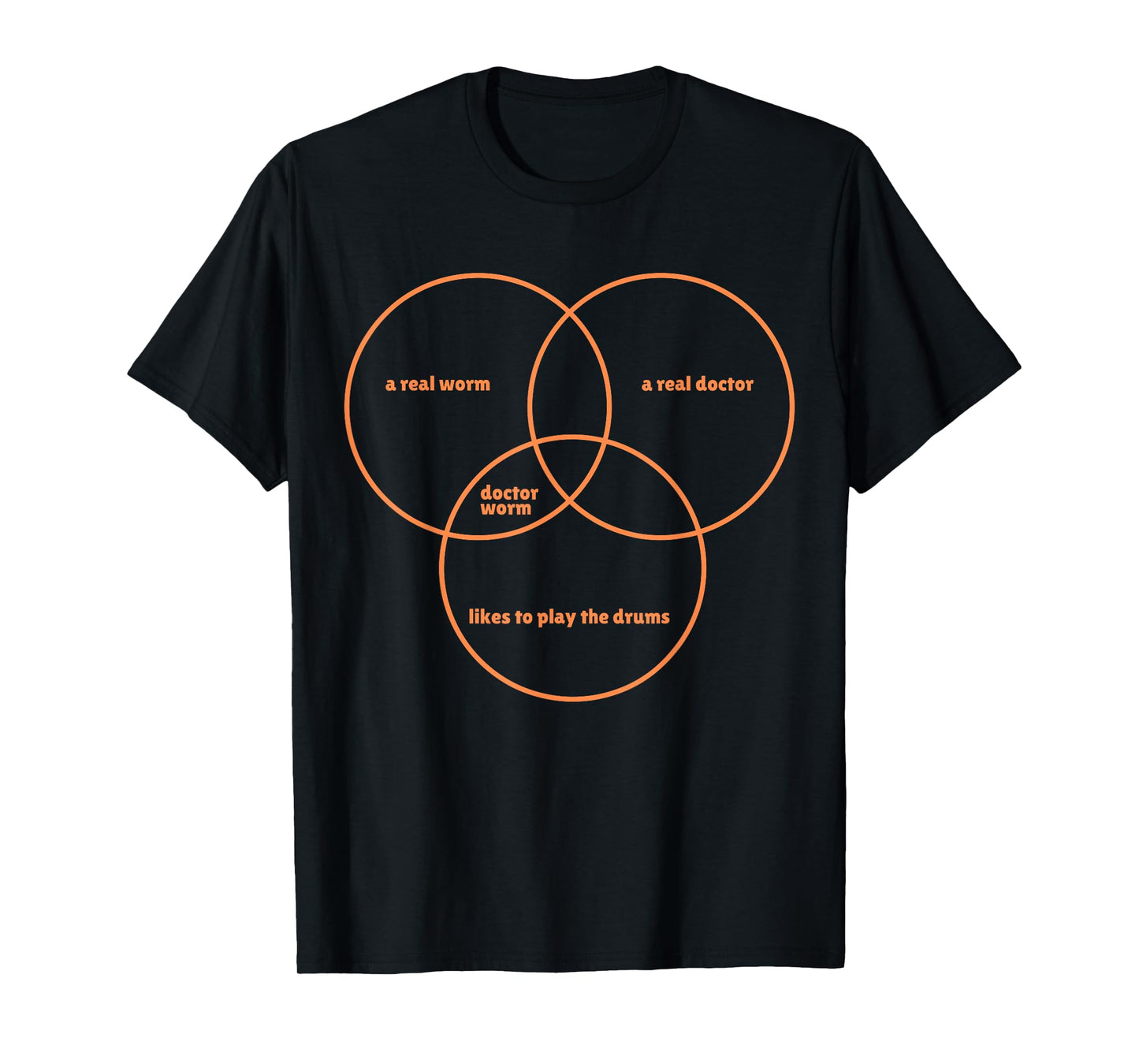 A Real Worm A Real Doctor Likes To Play The Drums T-Shirt