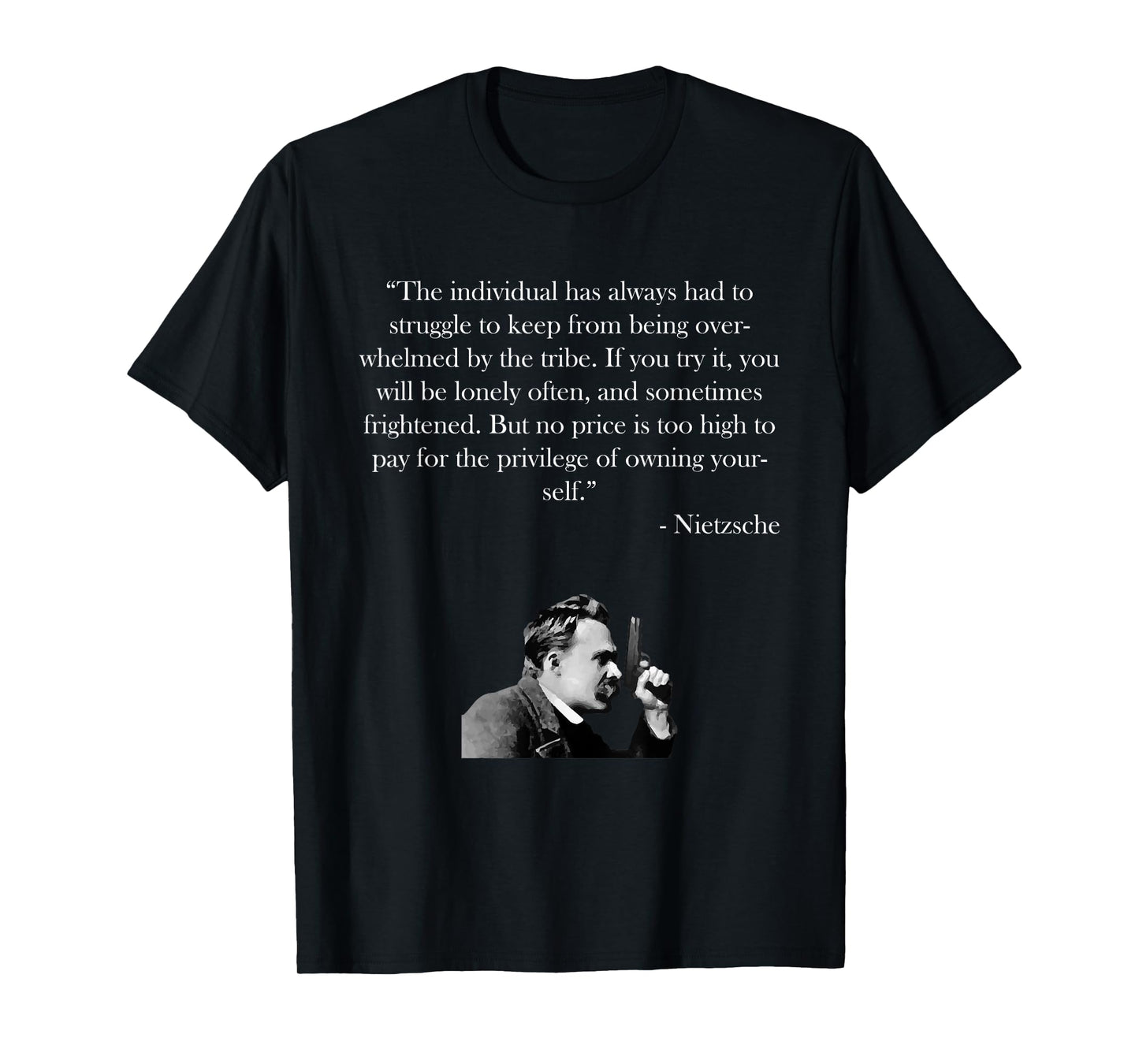 Friedrich Nietzsche Quote Shirt T-Shirt