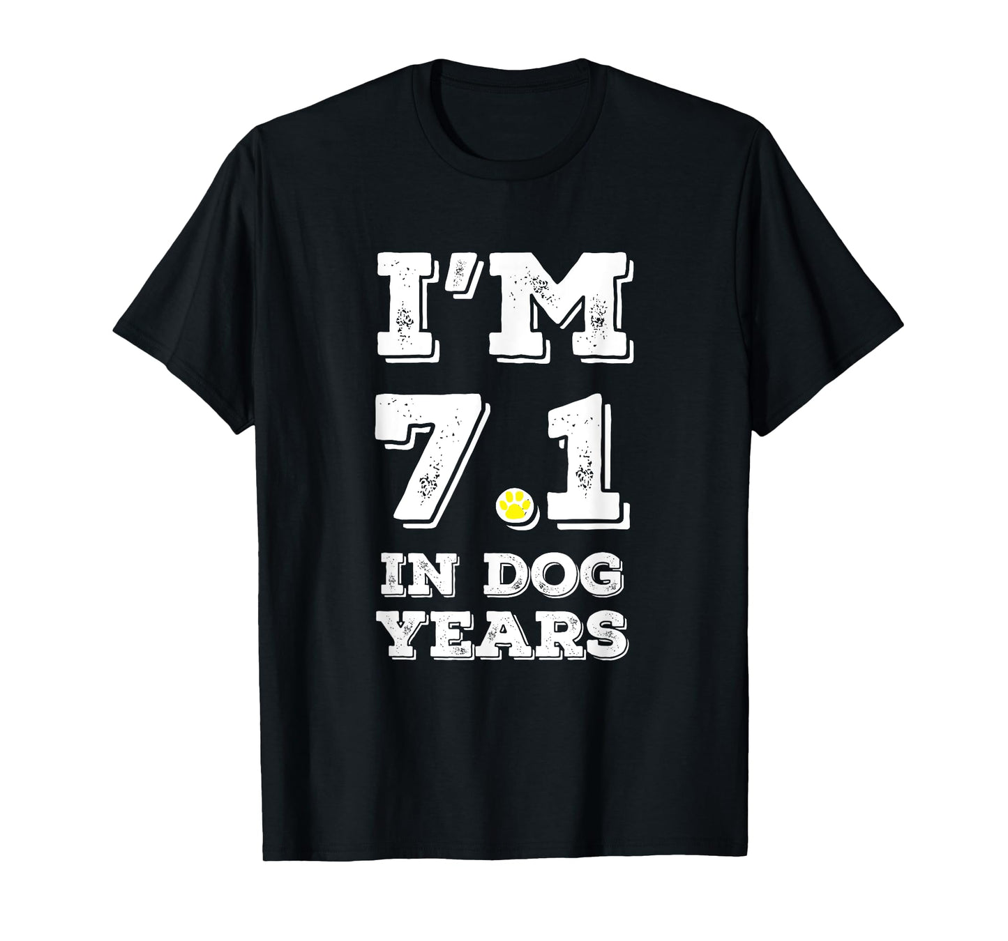 Funny 50th birthday shirt I'm 7.1 in Dog Years shirt. T-Shirt