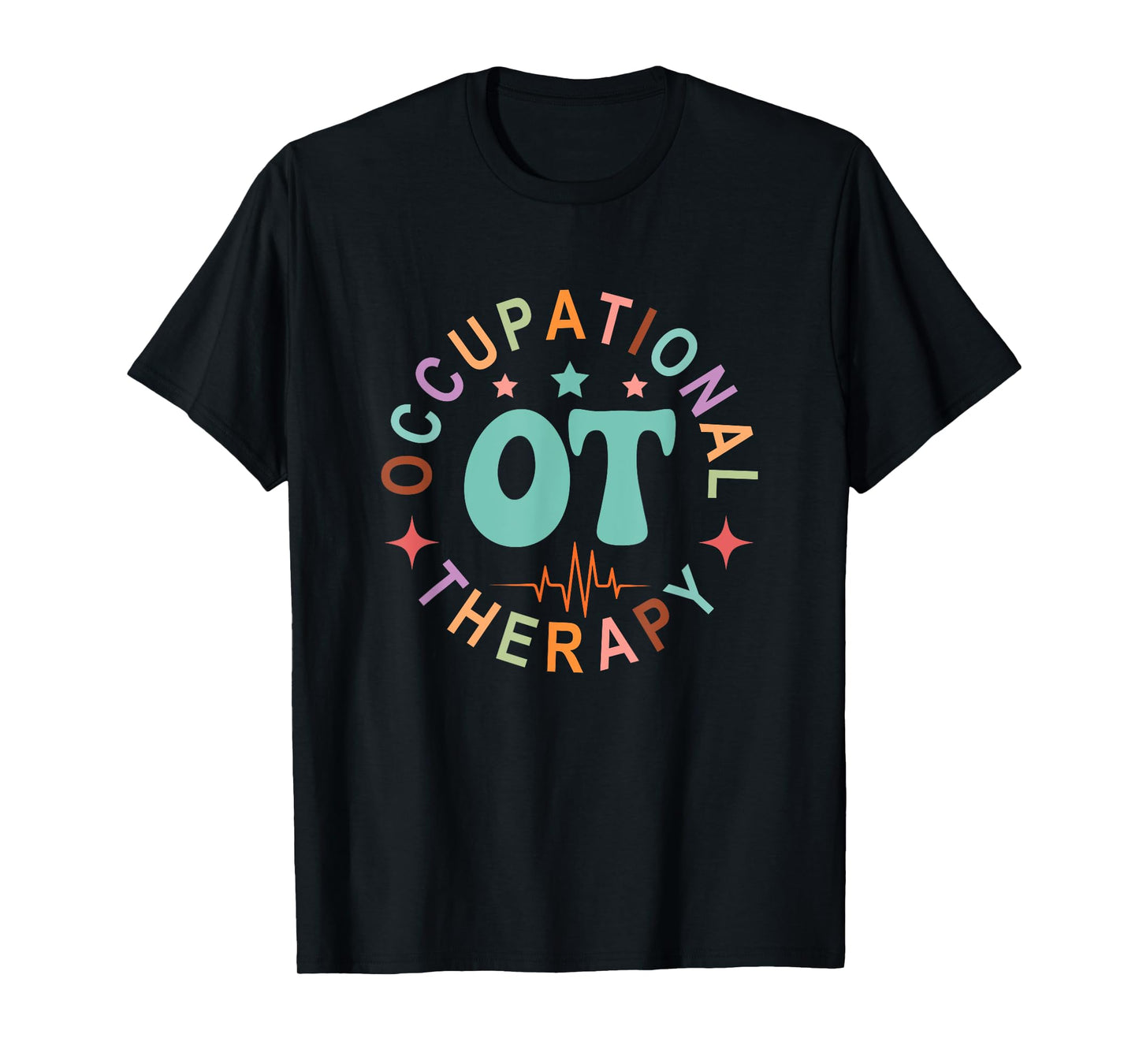 Pediatric Occupational Therapy Occupational Therapist OT T-Shirt