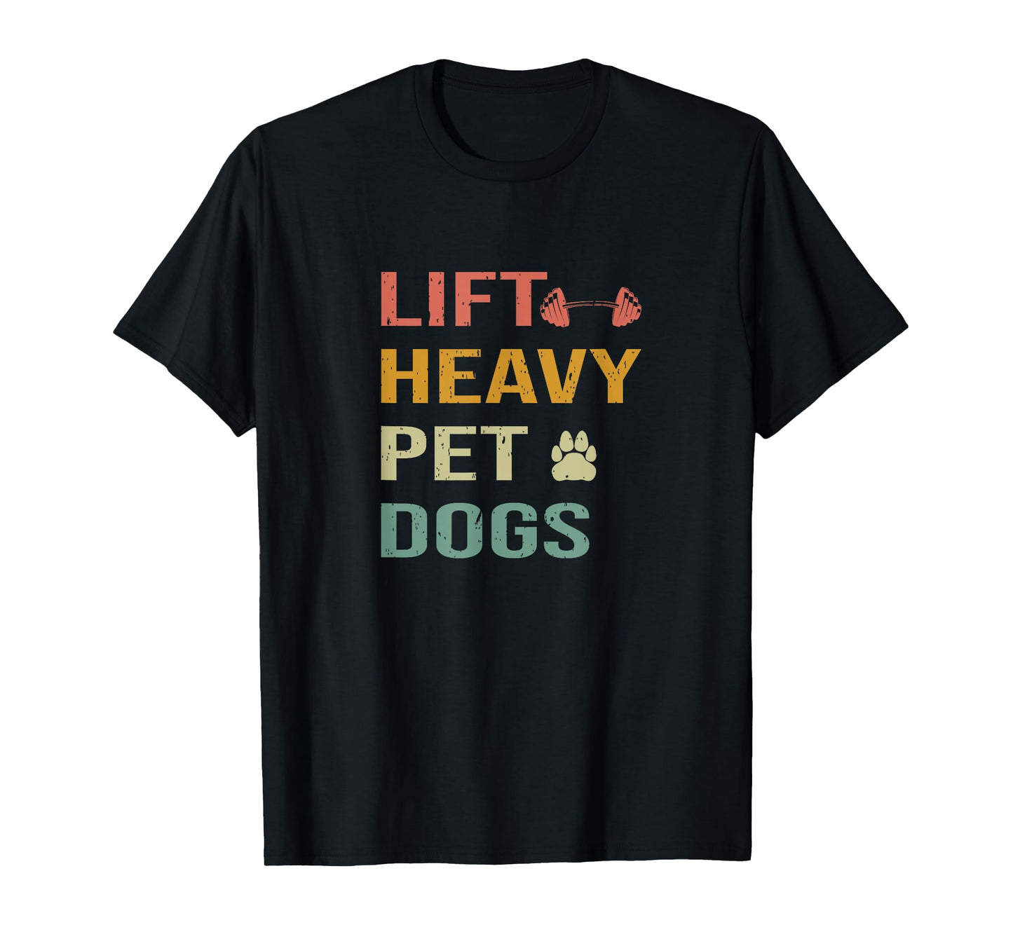 Weightlifters With Dogs Lift Heavy Pet Dogs Gym T-Shirt