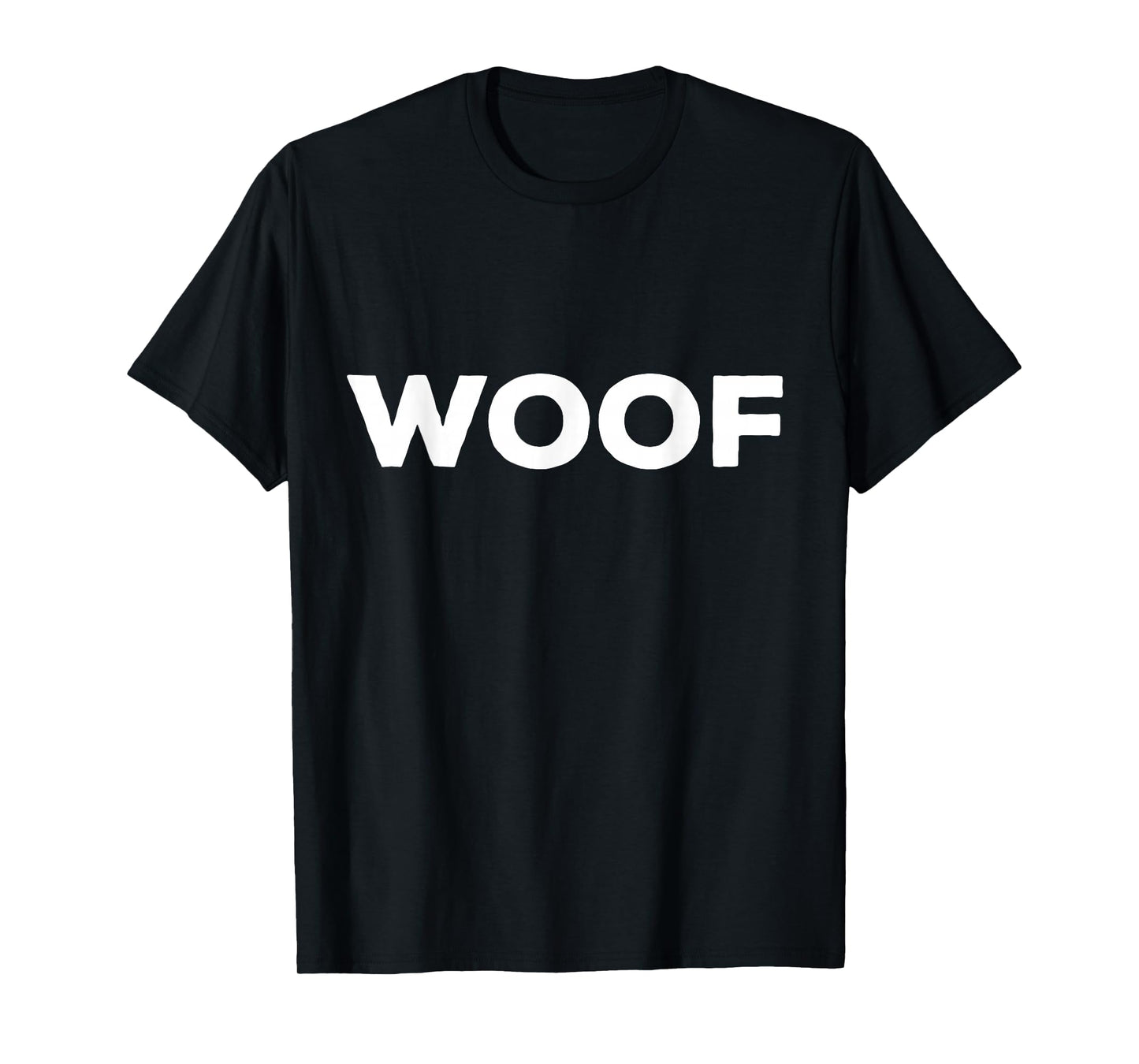 Shirt That Says Woof T-Shirt