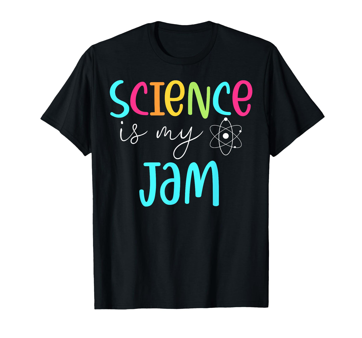 Science is My Jam Cute Science Teacher Appreciation Men Women Girls Kids T-Shirt
