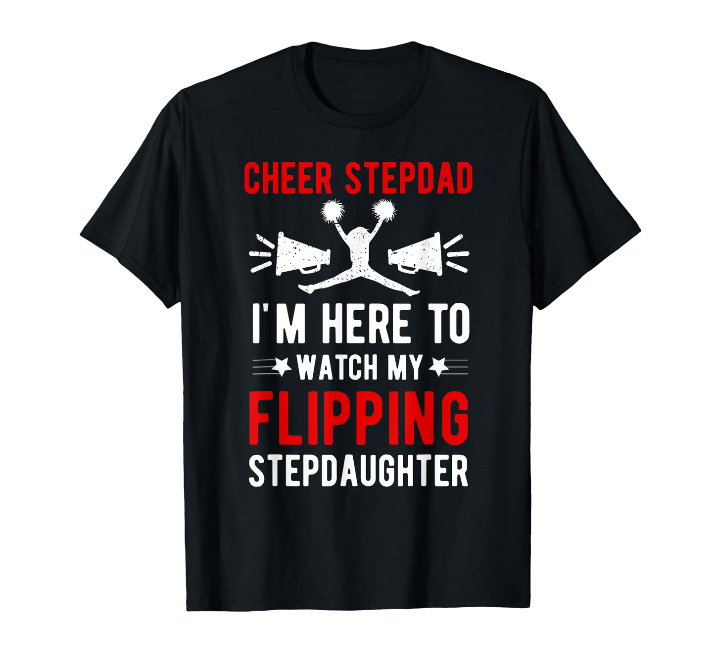 Cheer Stepdad My Flippin' Stepdaughter Cheerleader Step Dad T-Shirt