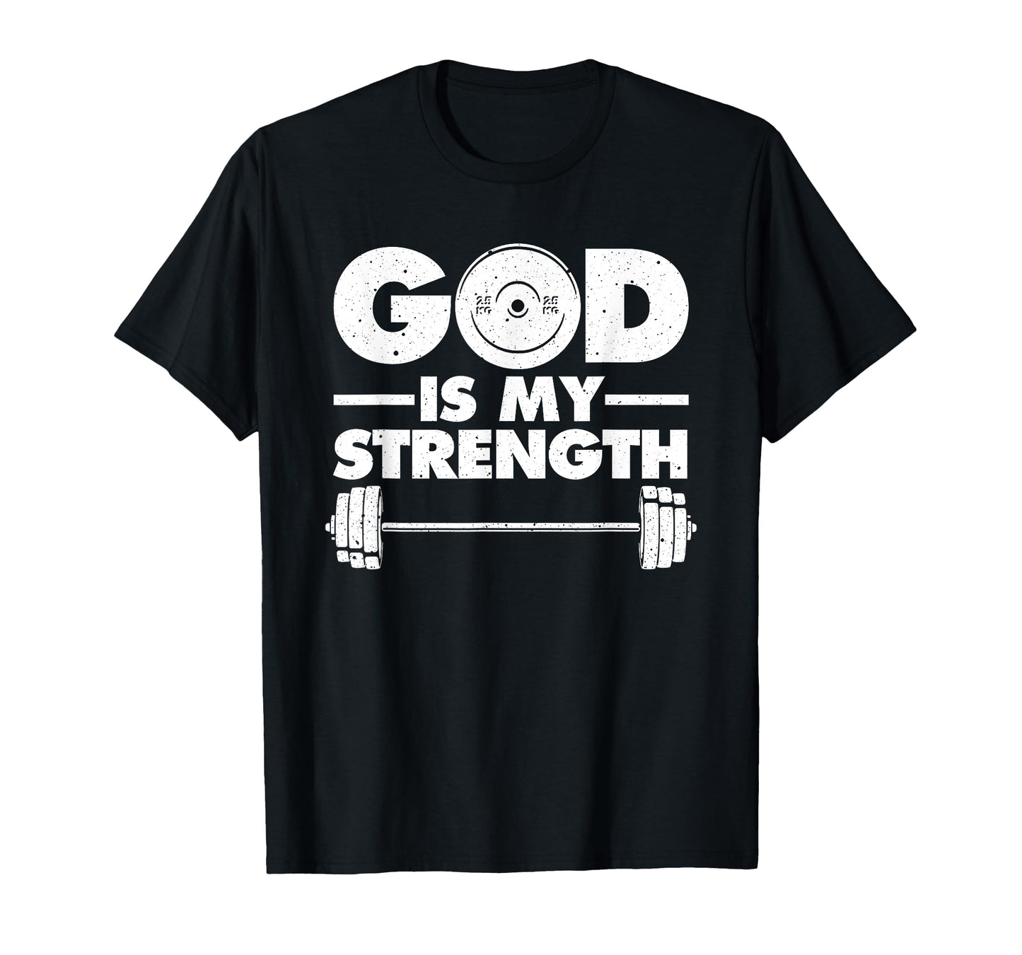 Funny Christian Workout Design Men Women God Is My Strength T-Shirt