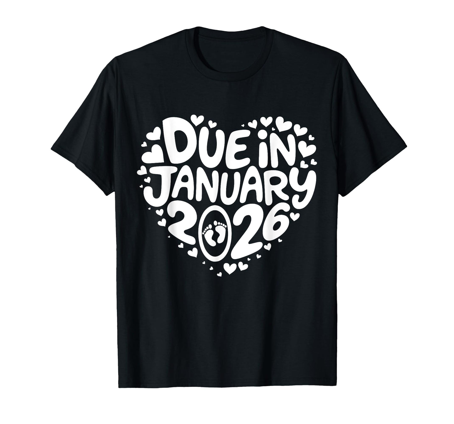 Coming January 2026 Due In New Baby Mommy Mother Pregnancy T-Shirt