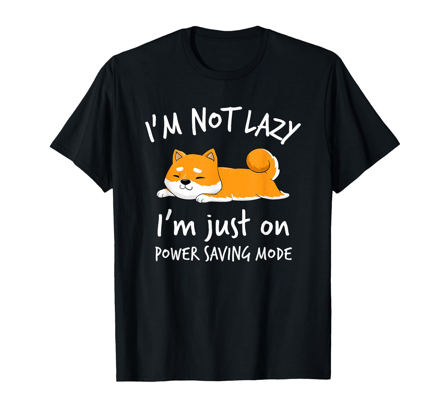 I'm not lazy Shiba Inu Shirt Loafer Dog laziness Girl Woman T-Shirt