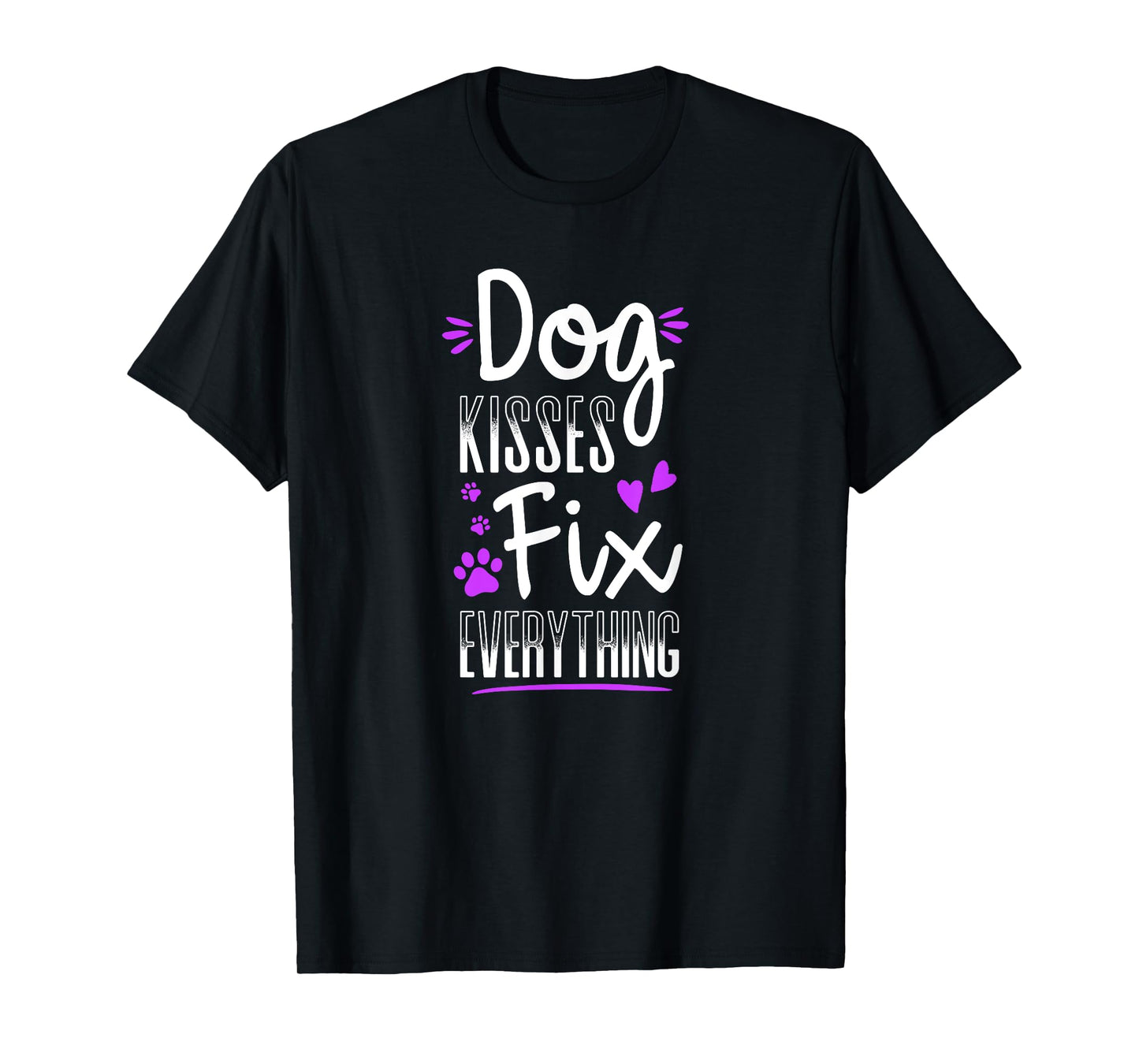 Dog Kisses Fix Everything Funny Dog Lover Gift T-Shirt