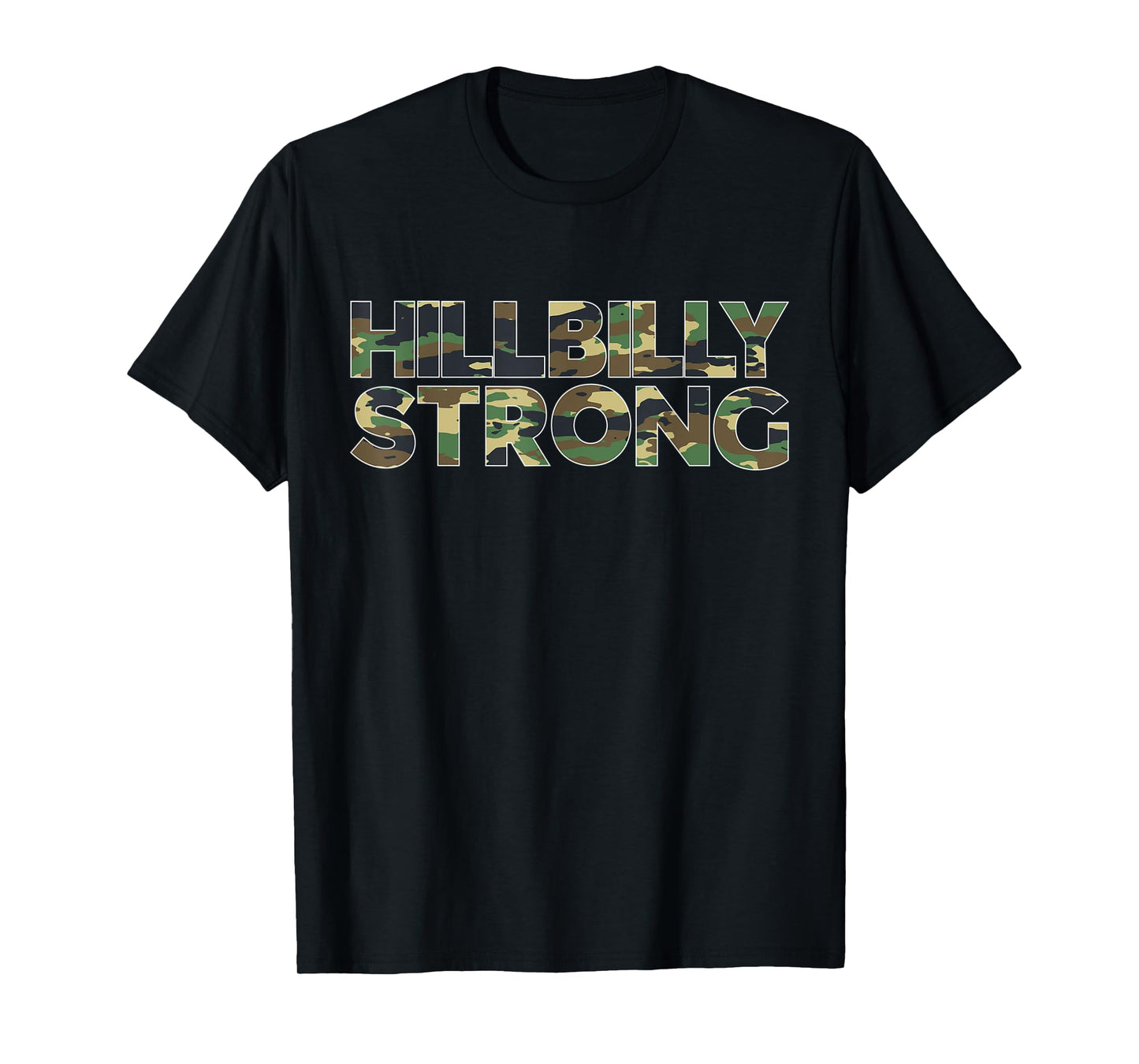 Hillbilly Strong Camouflage Country Rural Life Design T-Shirt