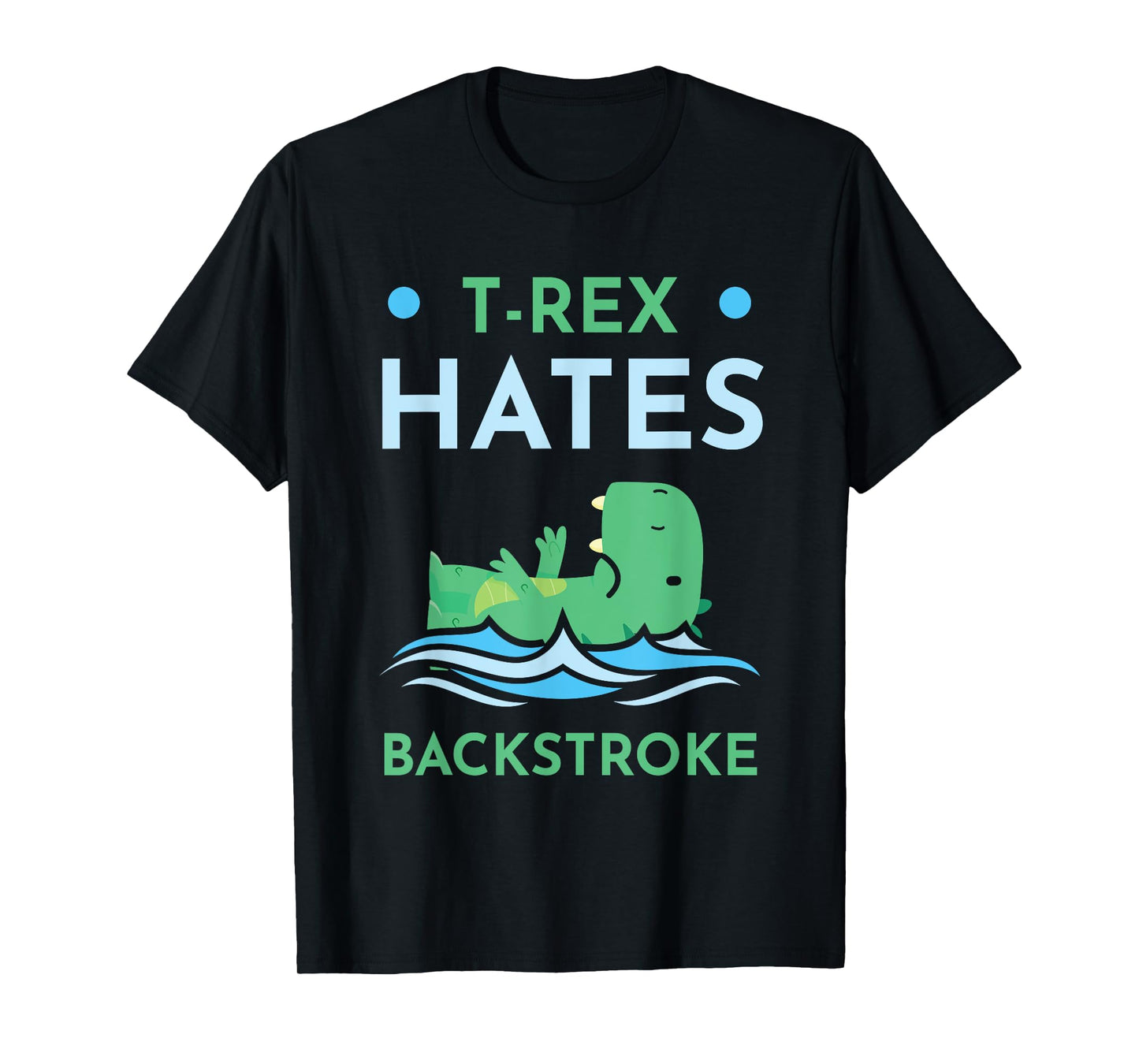 T-Rex Hates Backstroke Swimmer Funny Swimming Lovers T-Shirt