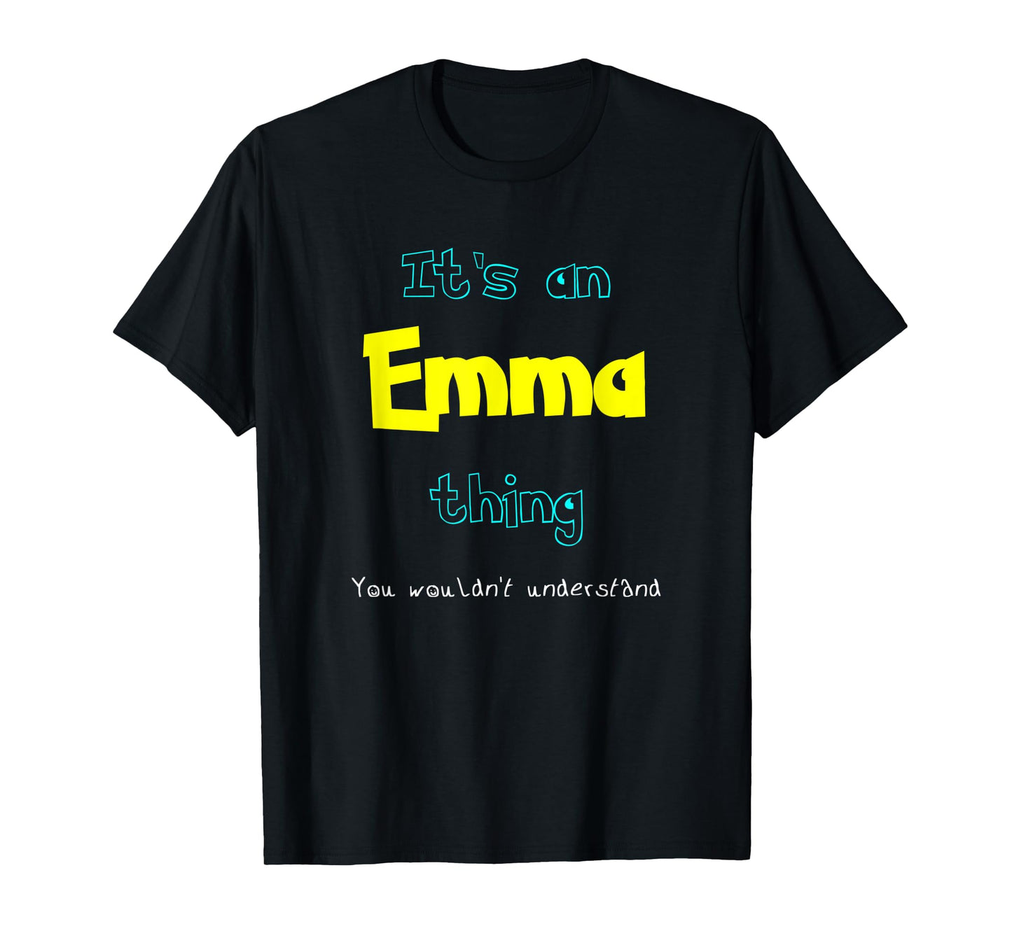 It's An Emma Thing Personalized Name Gift T Shirt