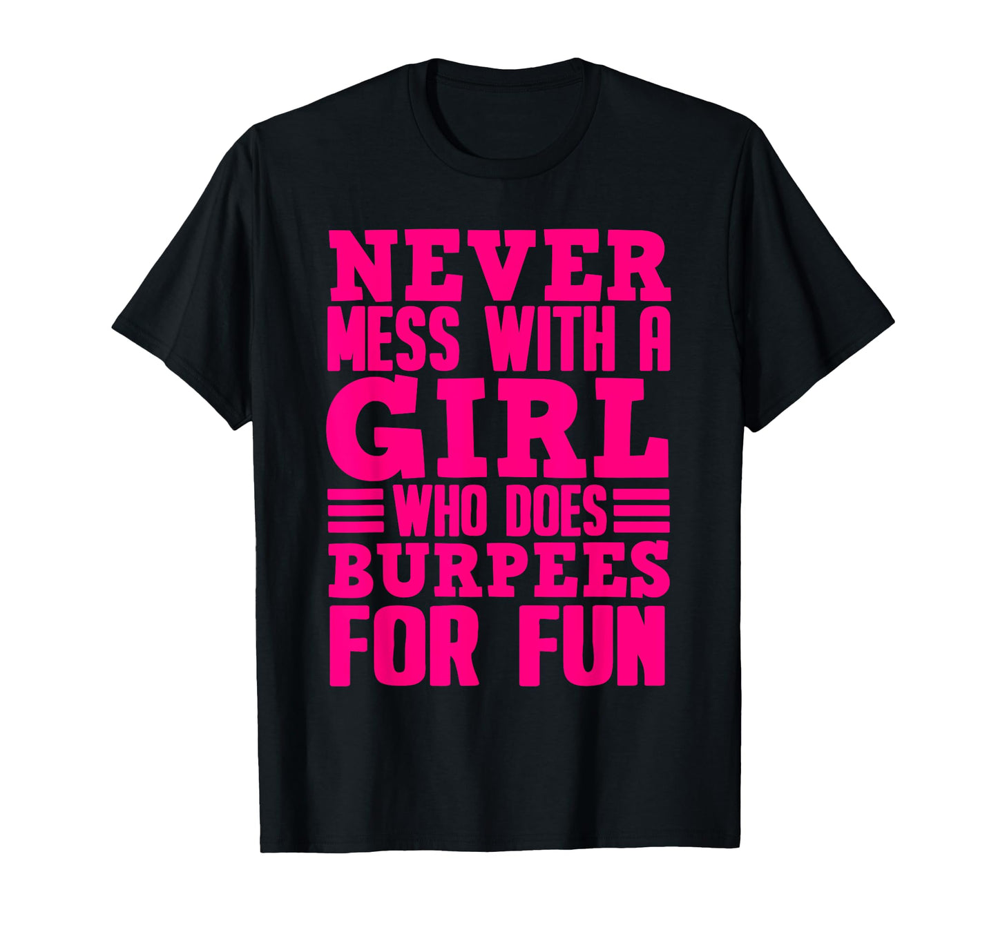 Funny Fitness Burpees Gift Girls Cute Exercise Lovers Women T-Shirt