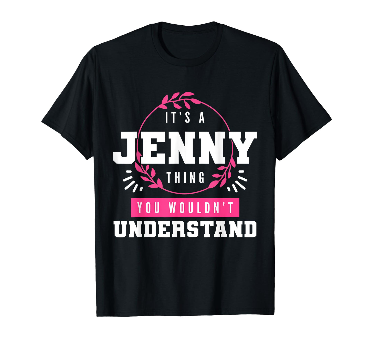 It's A Jenny Thing You Wouldn't Understand Funny First Name T-Shirt