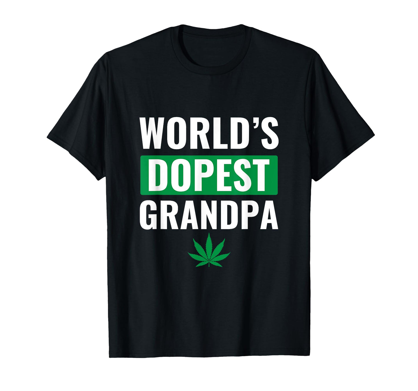 World's Dopest Grandpa Shirt Weed Cannabis Marijuana Stoner T-Shirt