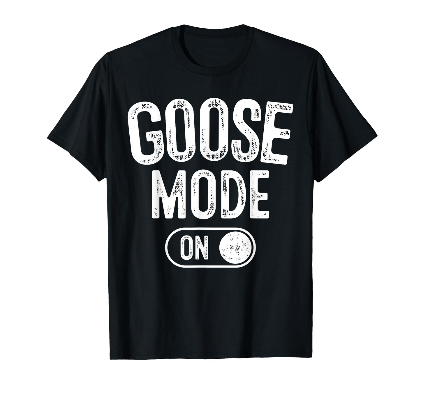 Goose Mode On Costume Funny Honk Squad Gift Animal Lover T-Shirt