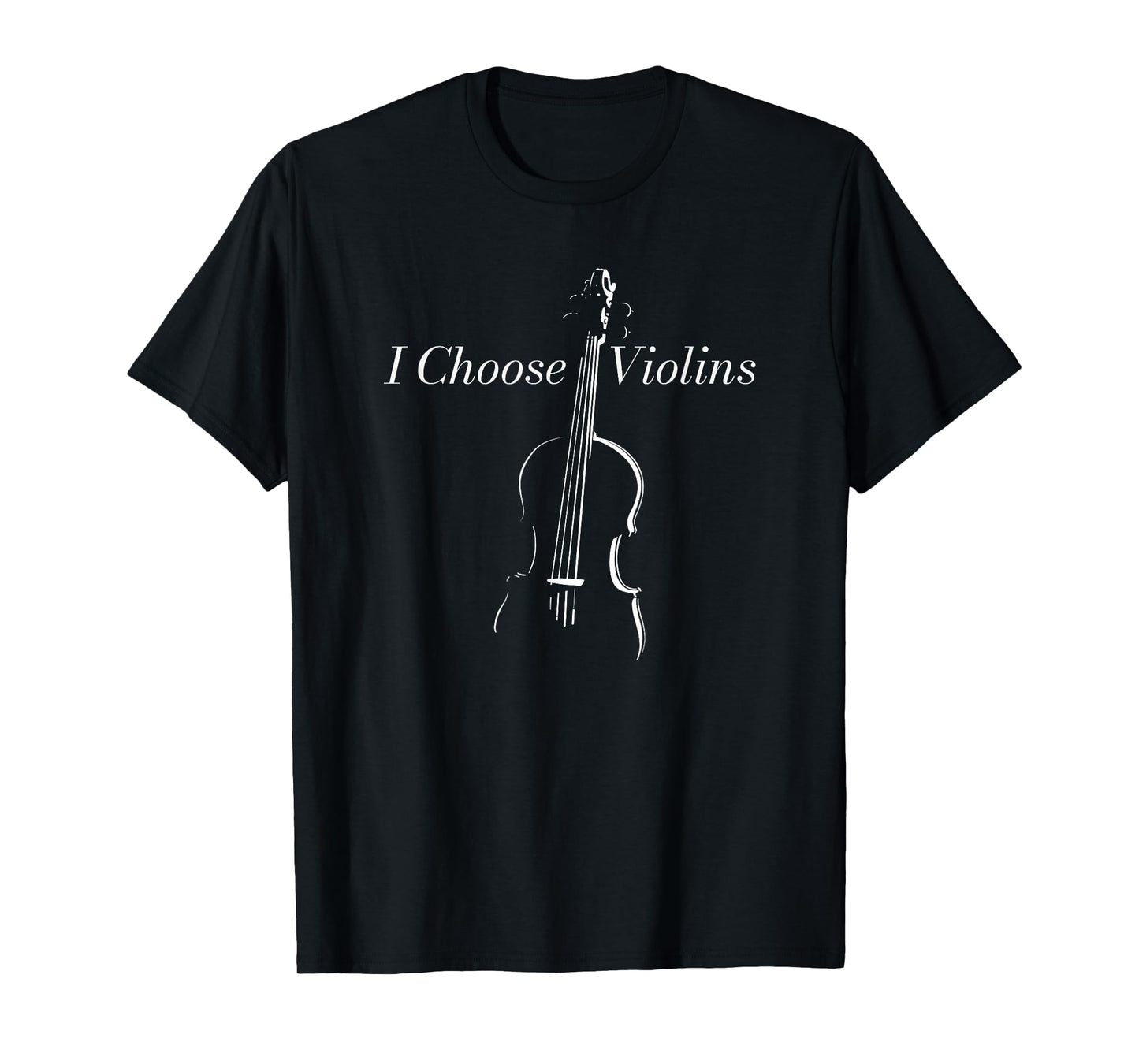 Choose Violins Funny Classical Music Pun Design T-Shirt