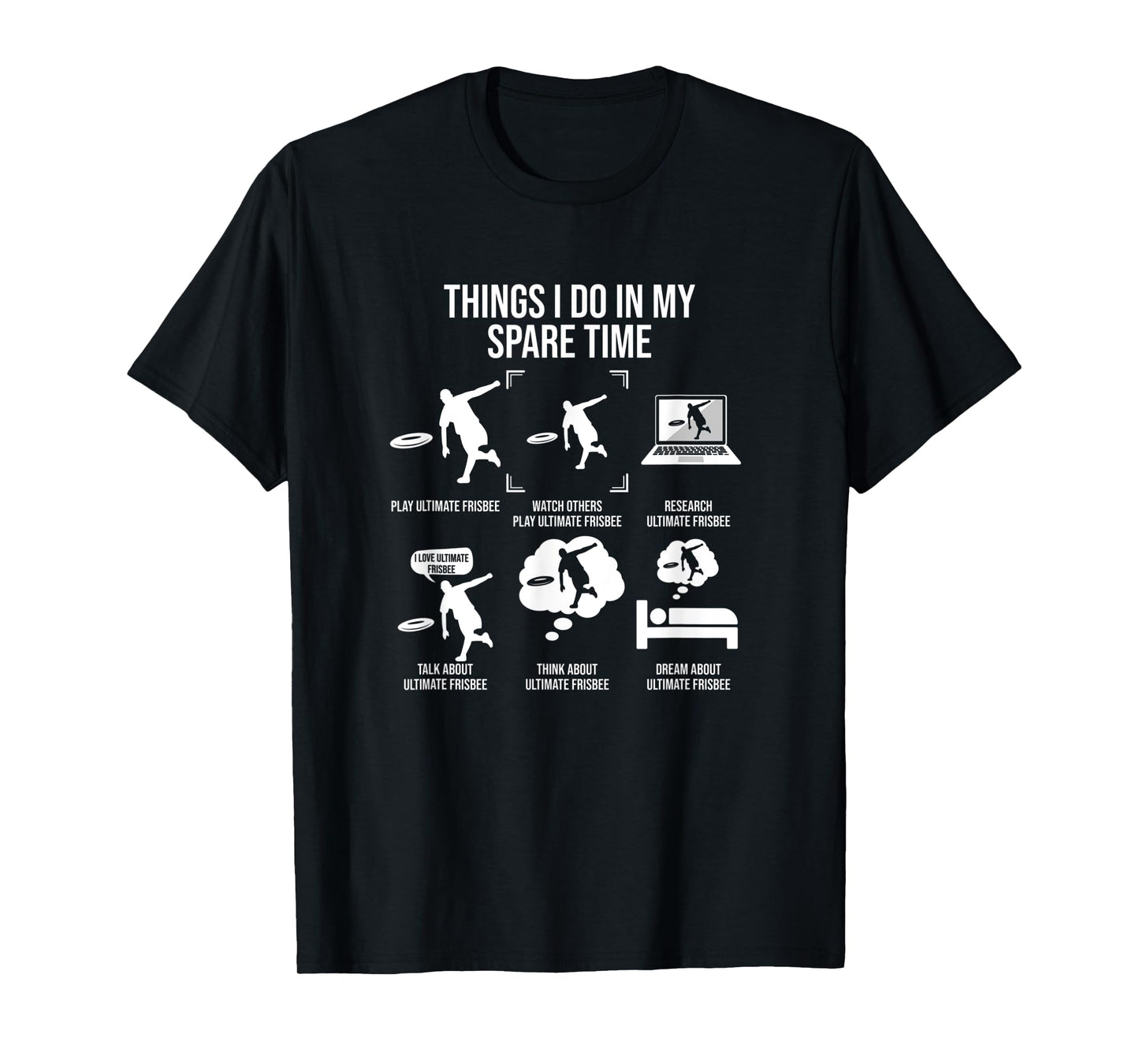 Things I Do In My Spare Time, Funny Ultimate Frisbee T-Shirt