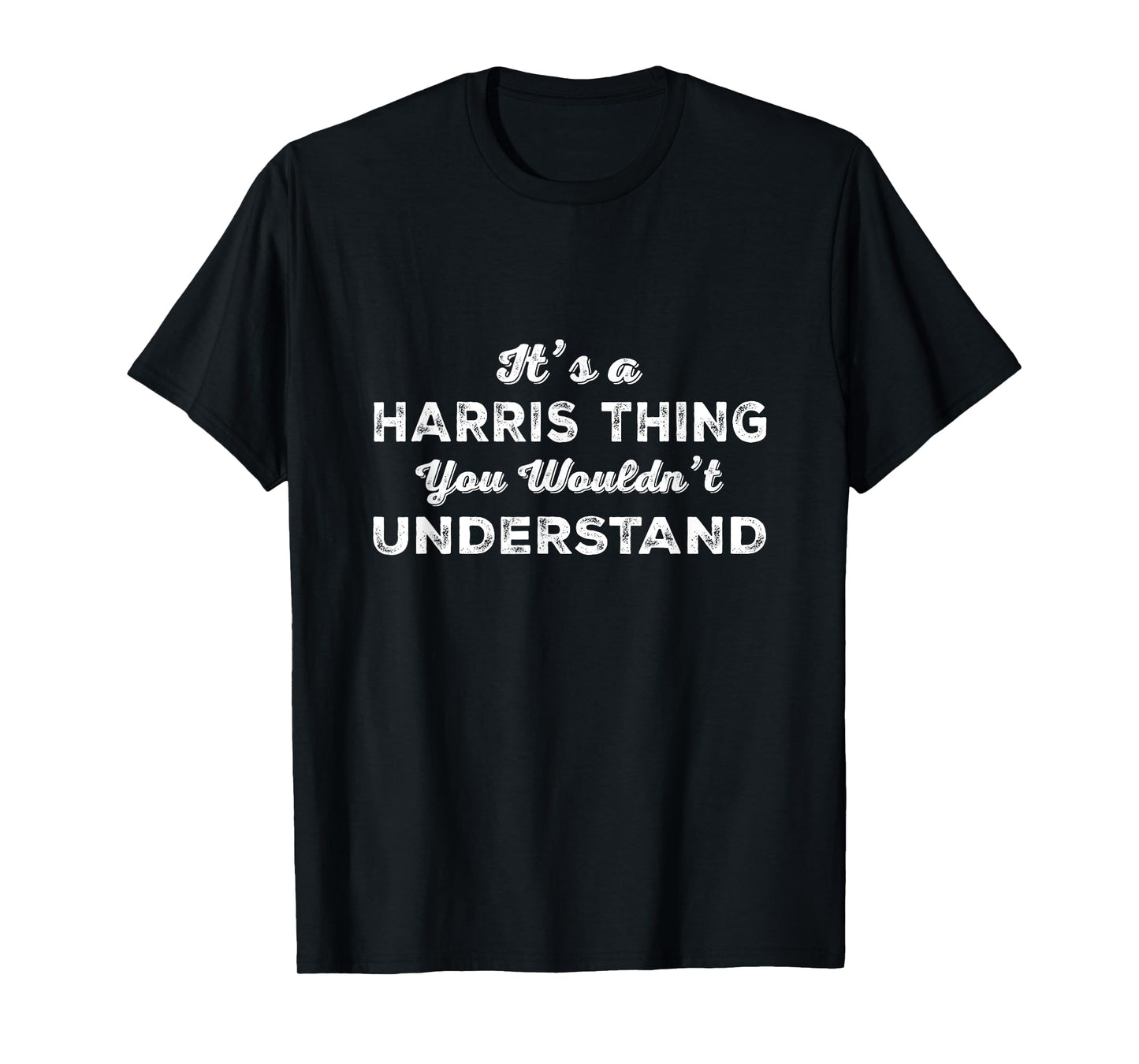 It's A Harris Thing You Wouldn't Understand Matching Family T-Shirt