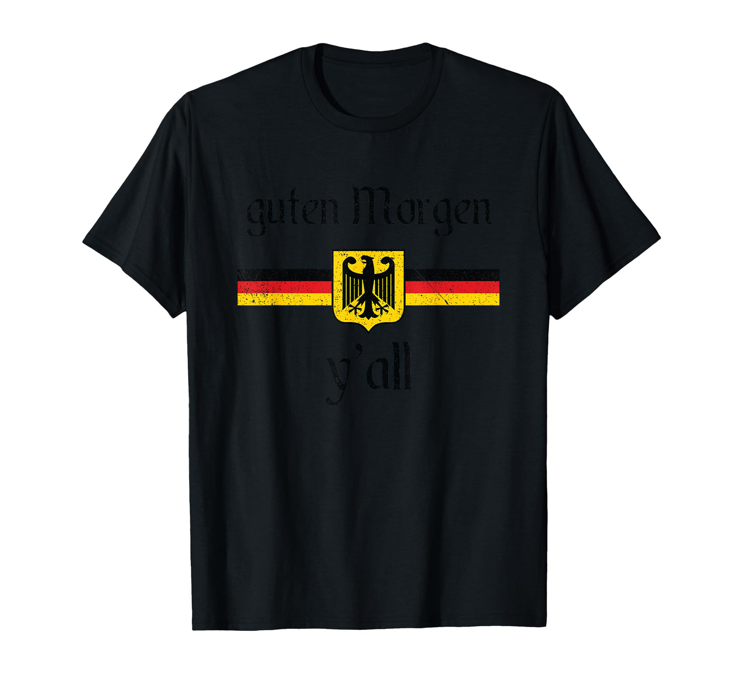 Oktoberfest Men Women German Flag Eagle Guten Morgen Y'all T-Shirt